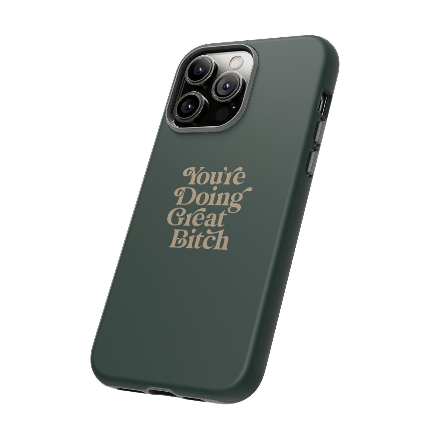 Tough Cases, Encouraging Phone Case, Motivational Phone Cover, Inspirational Phone Protector, Tough Love Phone Case, You're Doing Great