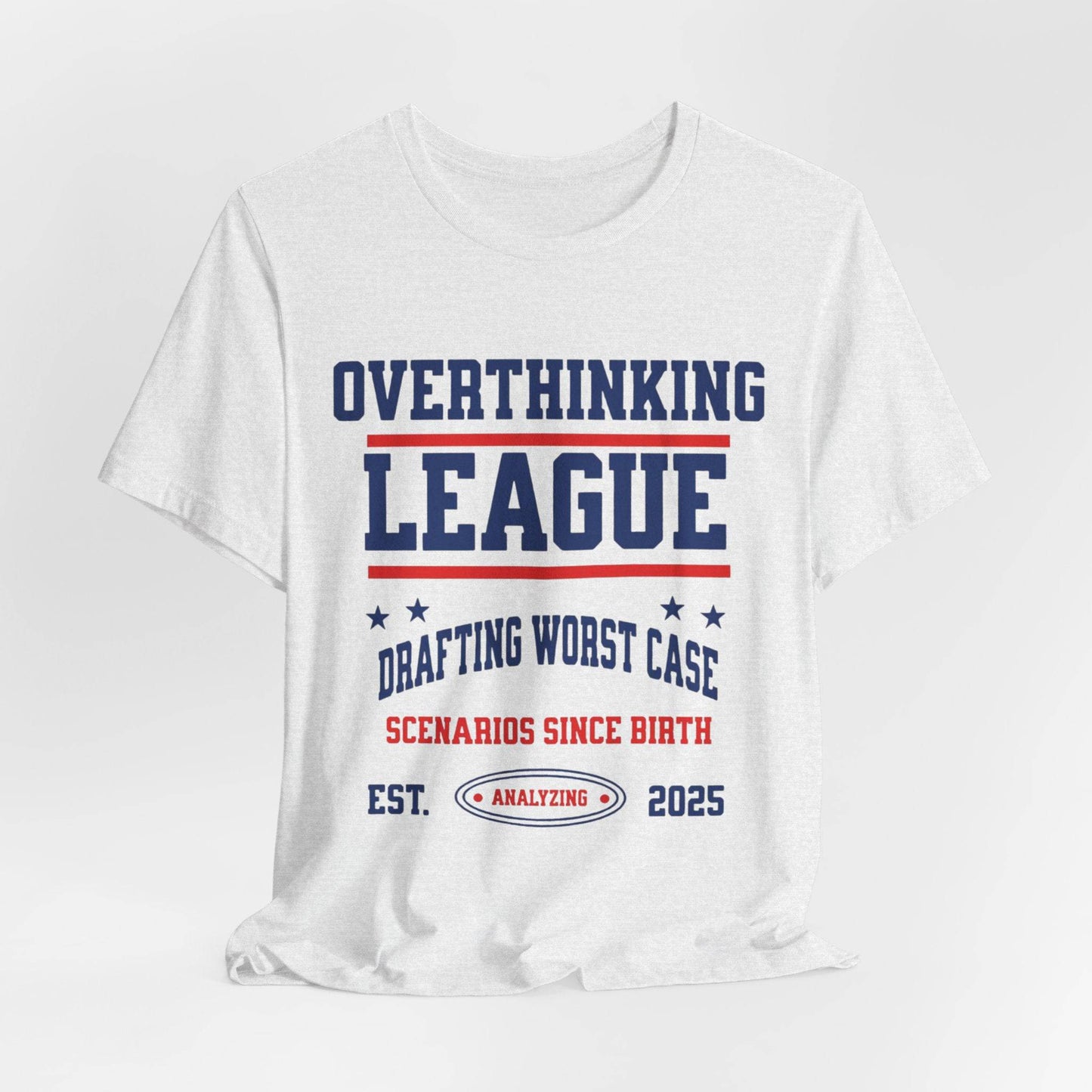 Overthinking League Unisex Jersey Tee - Analyzing Since 2025 - Its Fine, I Am Fine