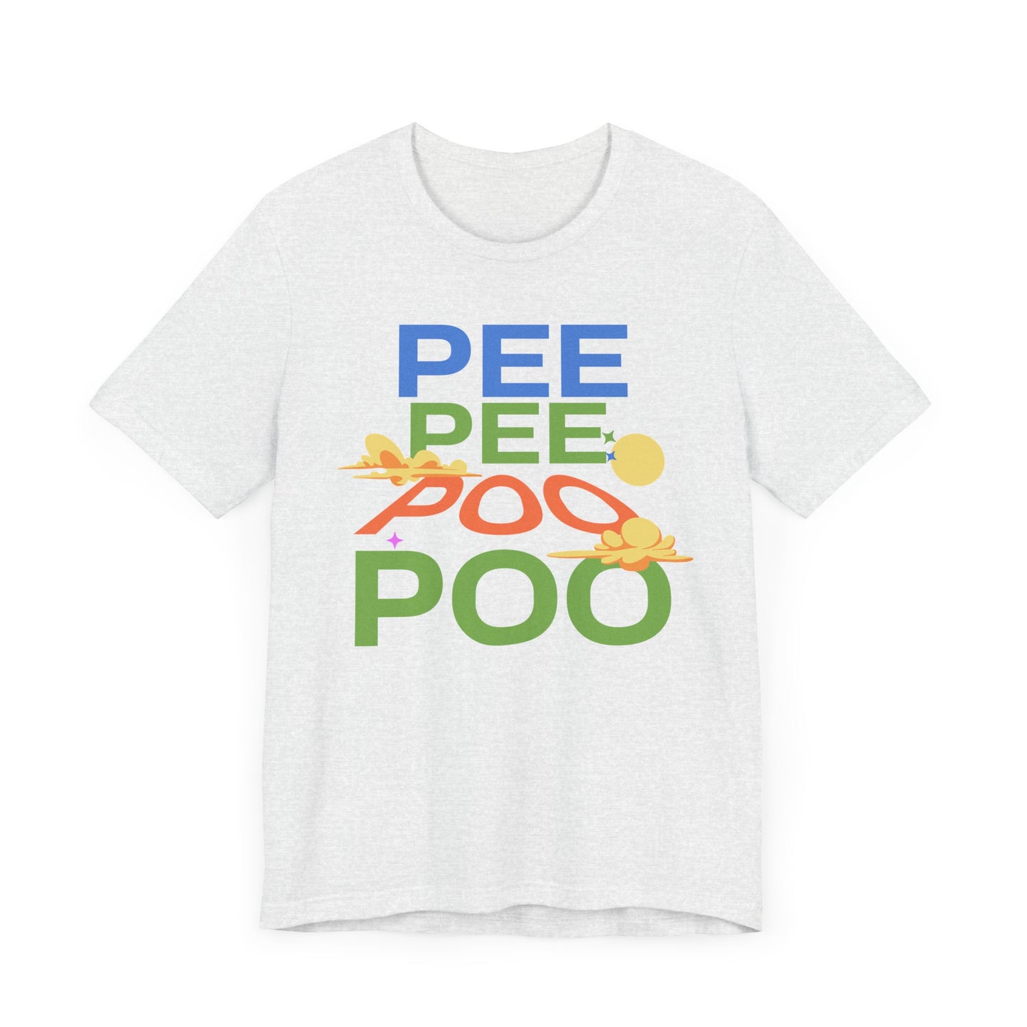 Fun Pee Pee Poo Graphic Tee