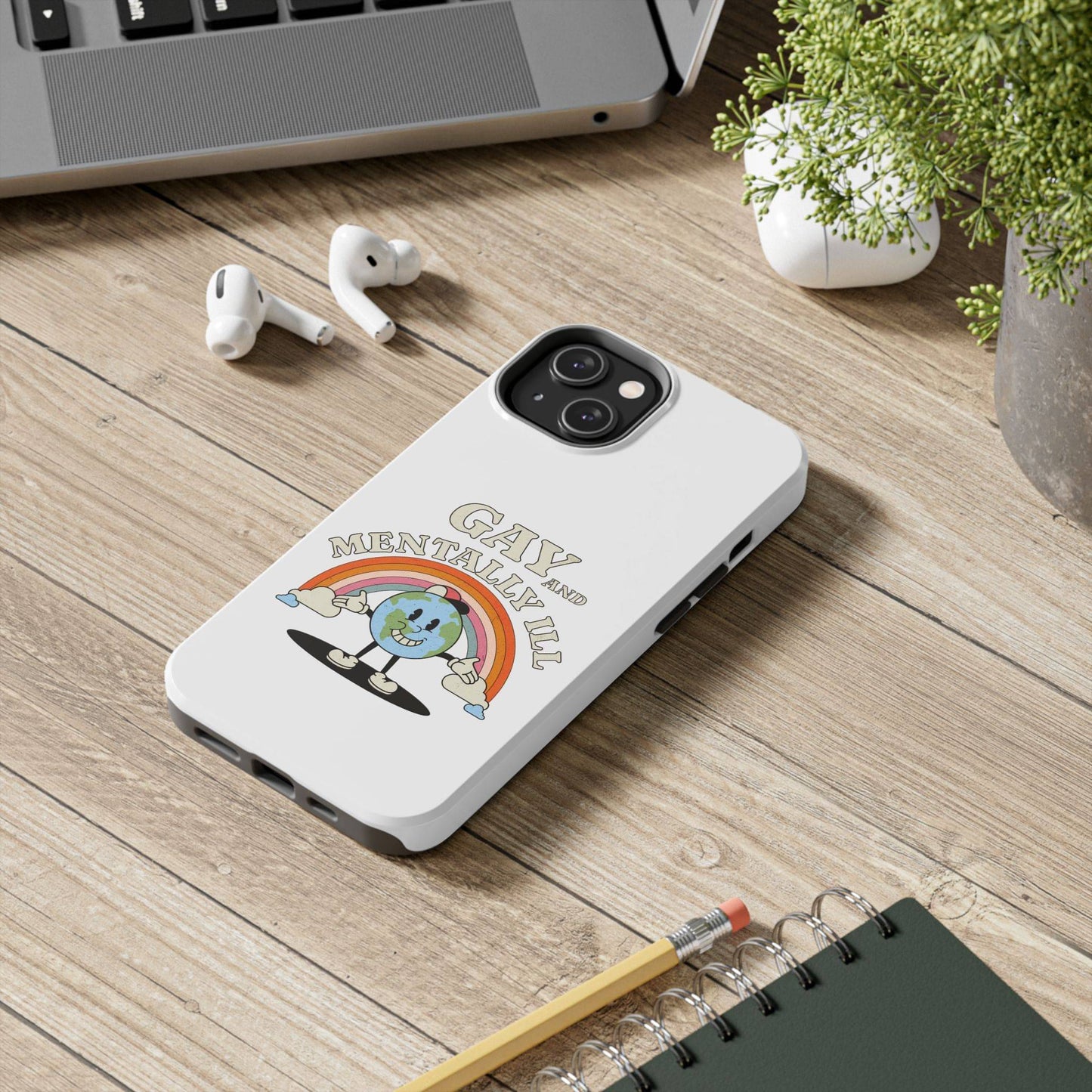 Pride Edition Tough Phone Case - 'Gay and Mentally Ill' Design for LGBTQ+ Advocacy - Its Fine, I Am Fine