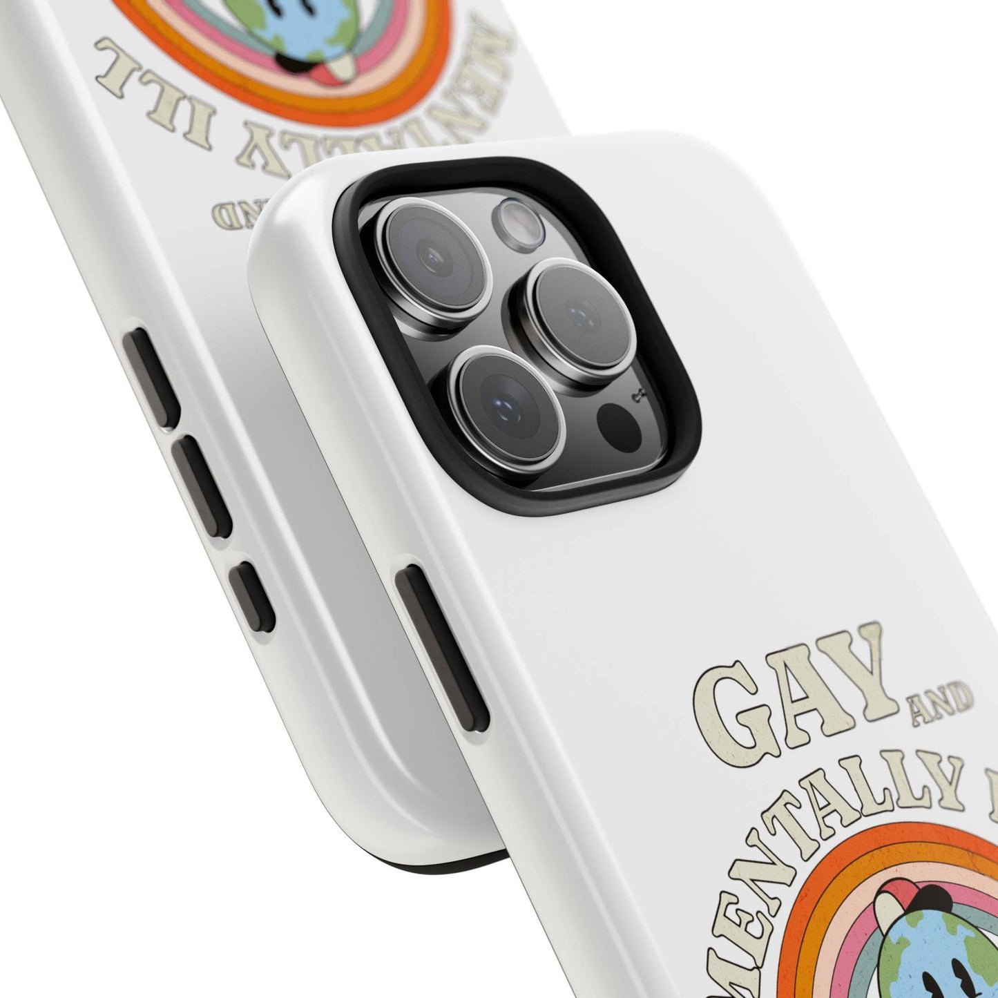 Pride Edition Tough Phone Case - 'Gay and Mentally Ill' Design for LGBTQ+ Advocacy - Its Fine, I Am Fine