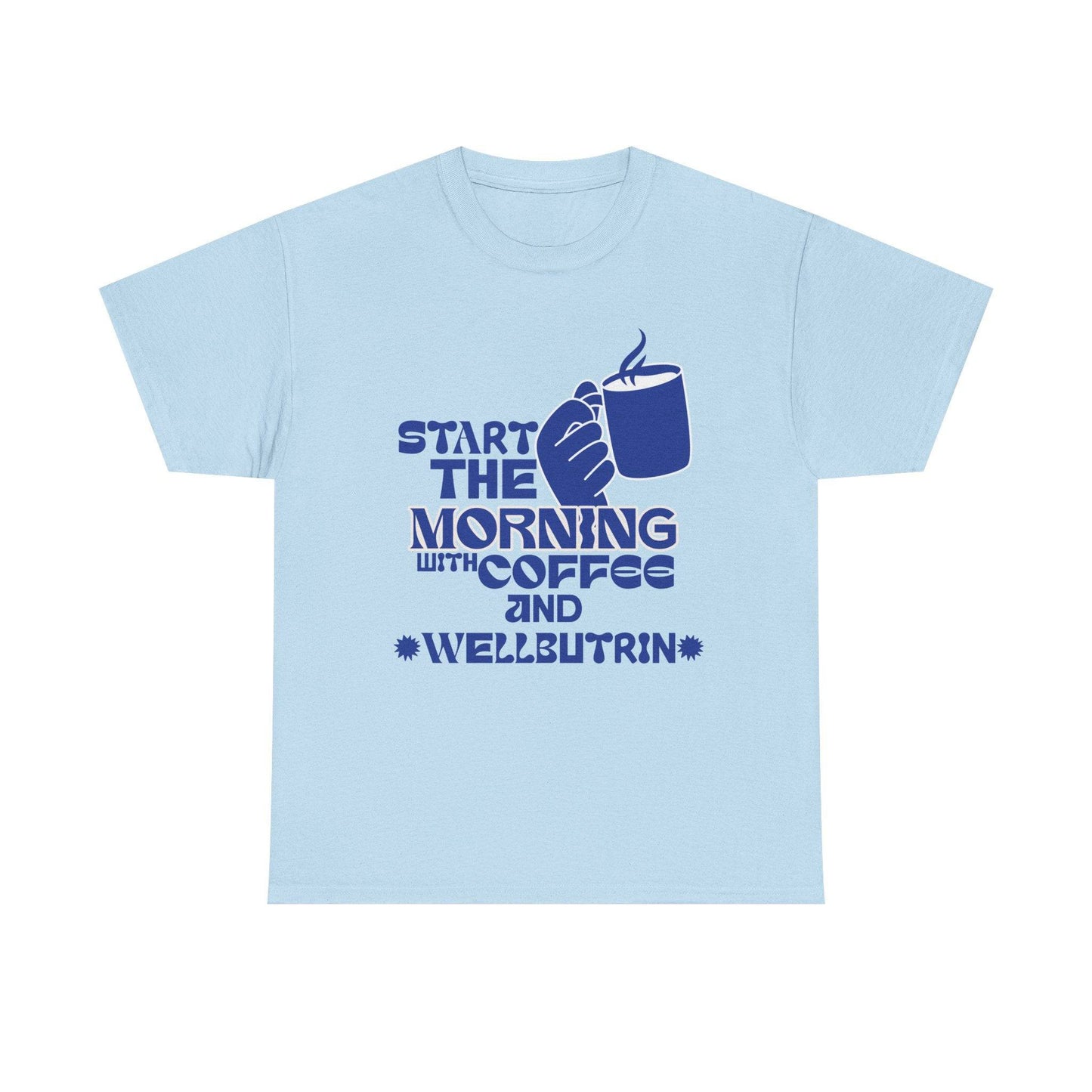 Morning Cup Of Coffee Tee - Its Fine, I Am Fine