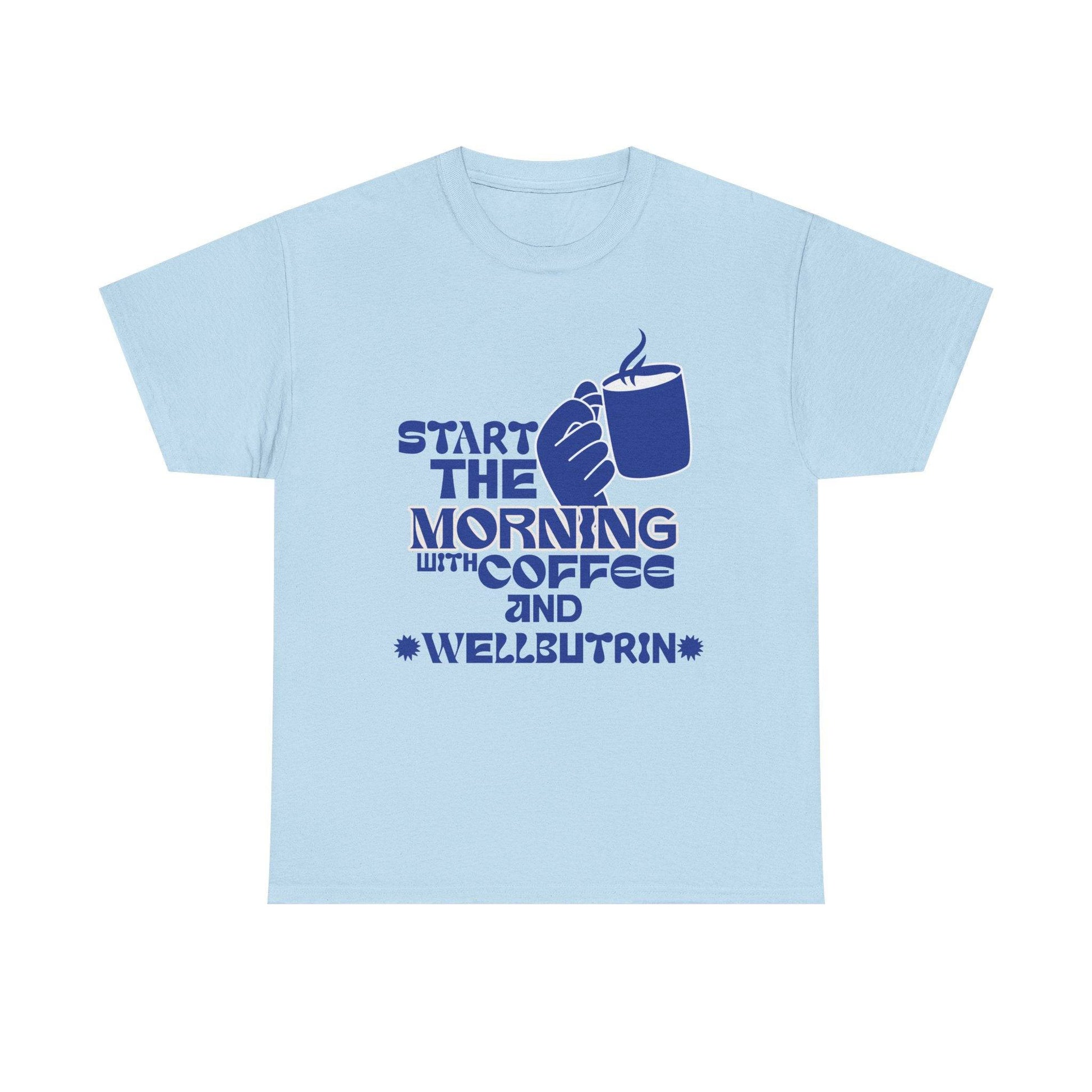 Morning Cup Of Coffee Tee - Its Fine, I Am Fine