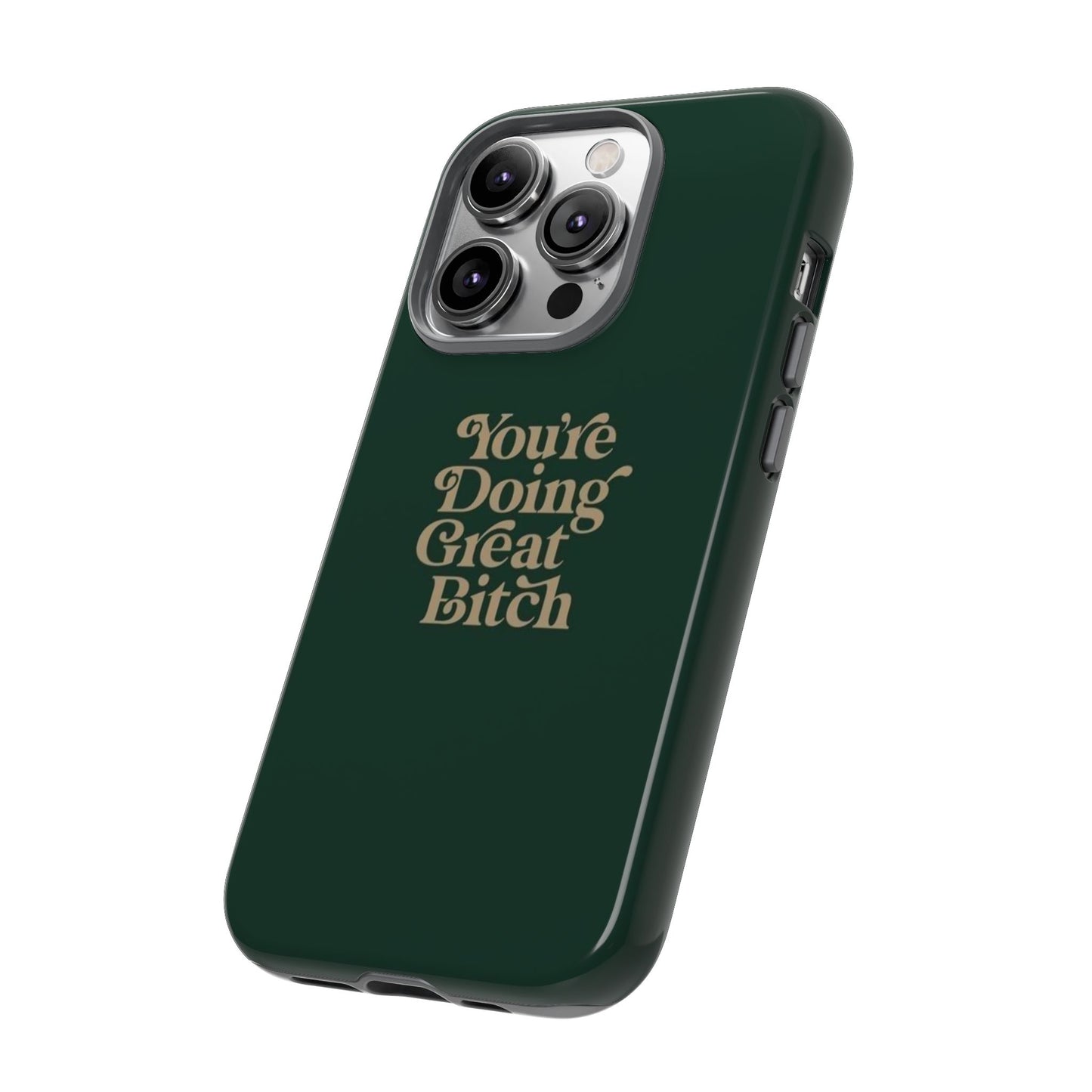 Tough Cases, Encouraging Phone Case, Motivational Phone Cover, Inspirational Phone Protector, Tough Love Phone Case, You're Doing Great