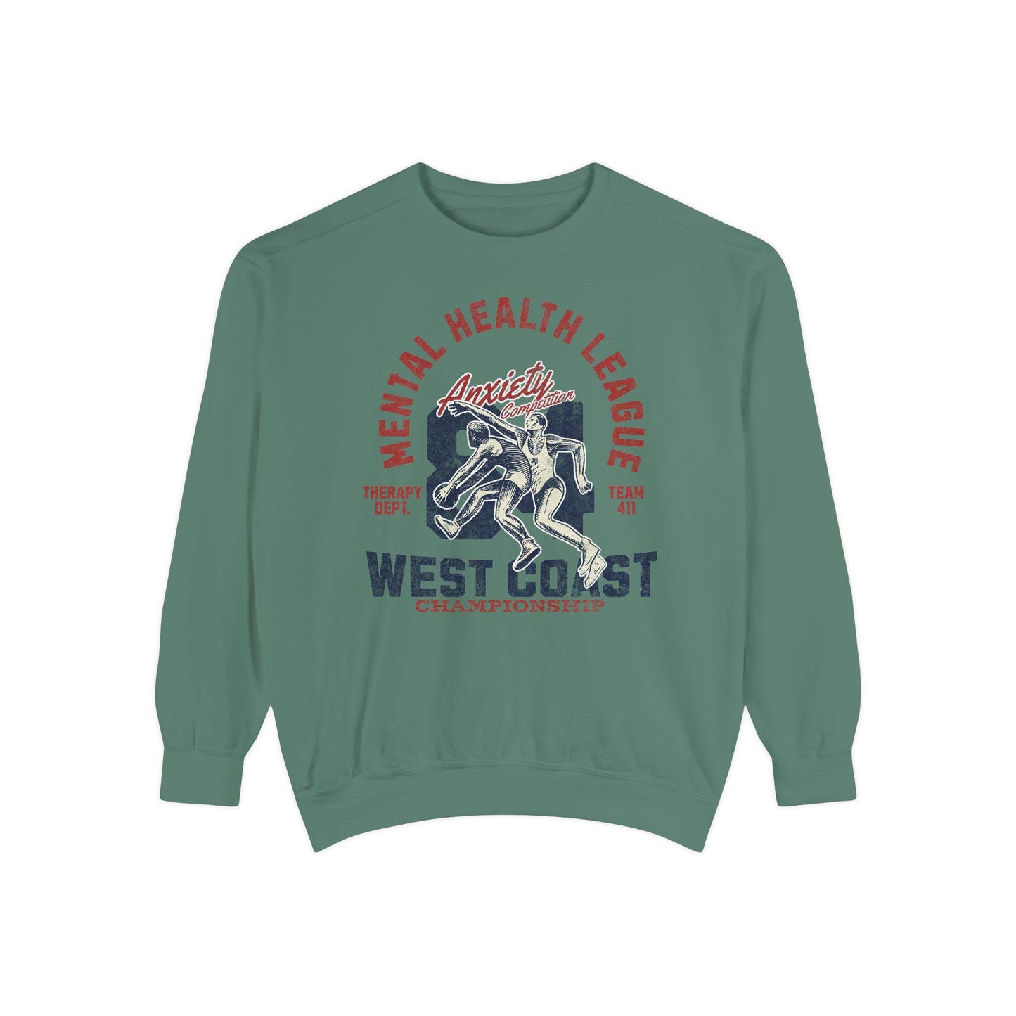 Mental Health League Unisex Garment-Dyed Sweatshirt - Anxiety Support Apparel - Its Fine, I Am Fine