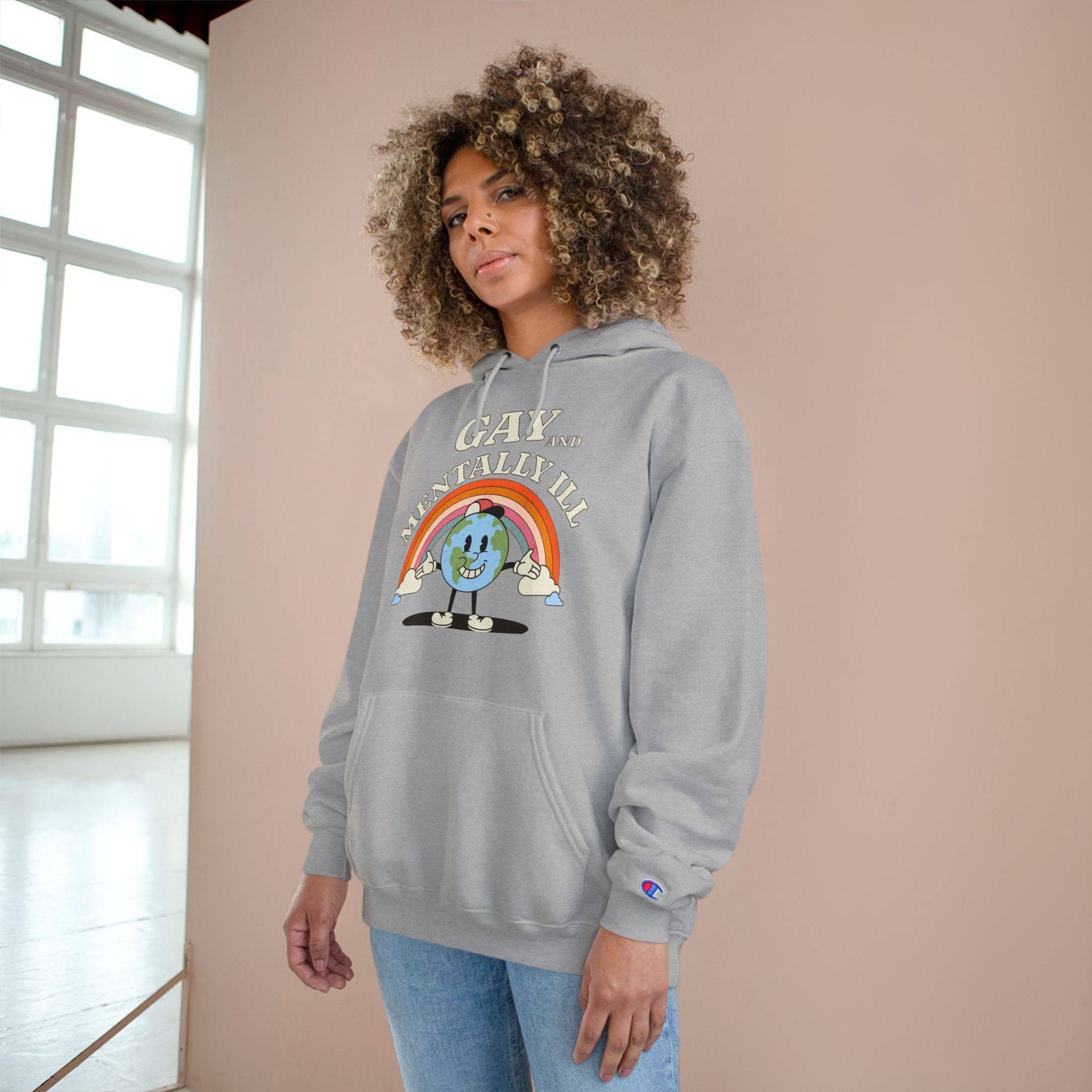 Gay and Mentally Ill Champion Hoodie – Bold, Fun & Comfortable LGBTQ+ Apparel - Its Fine, I Am Fine