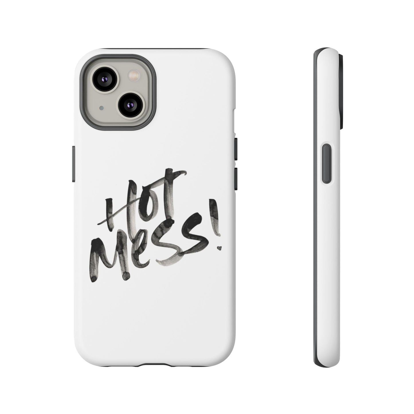Hot Mess Phone Case, Fun Phone Cover, Gift for Her, Quirky Accessory, Stylish Mobile Case, Trendy Gift Idea