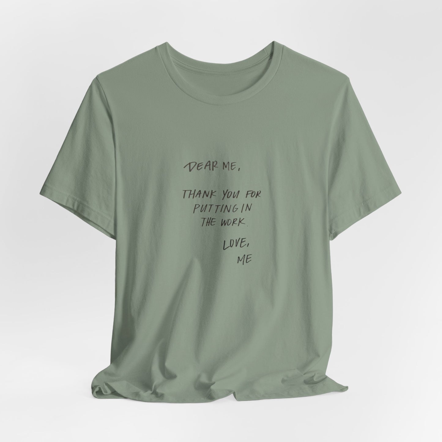 Inspirational Unisex Short Sleeve Tee - 'Dear Me, Thank You for Putting in the Work'
