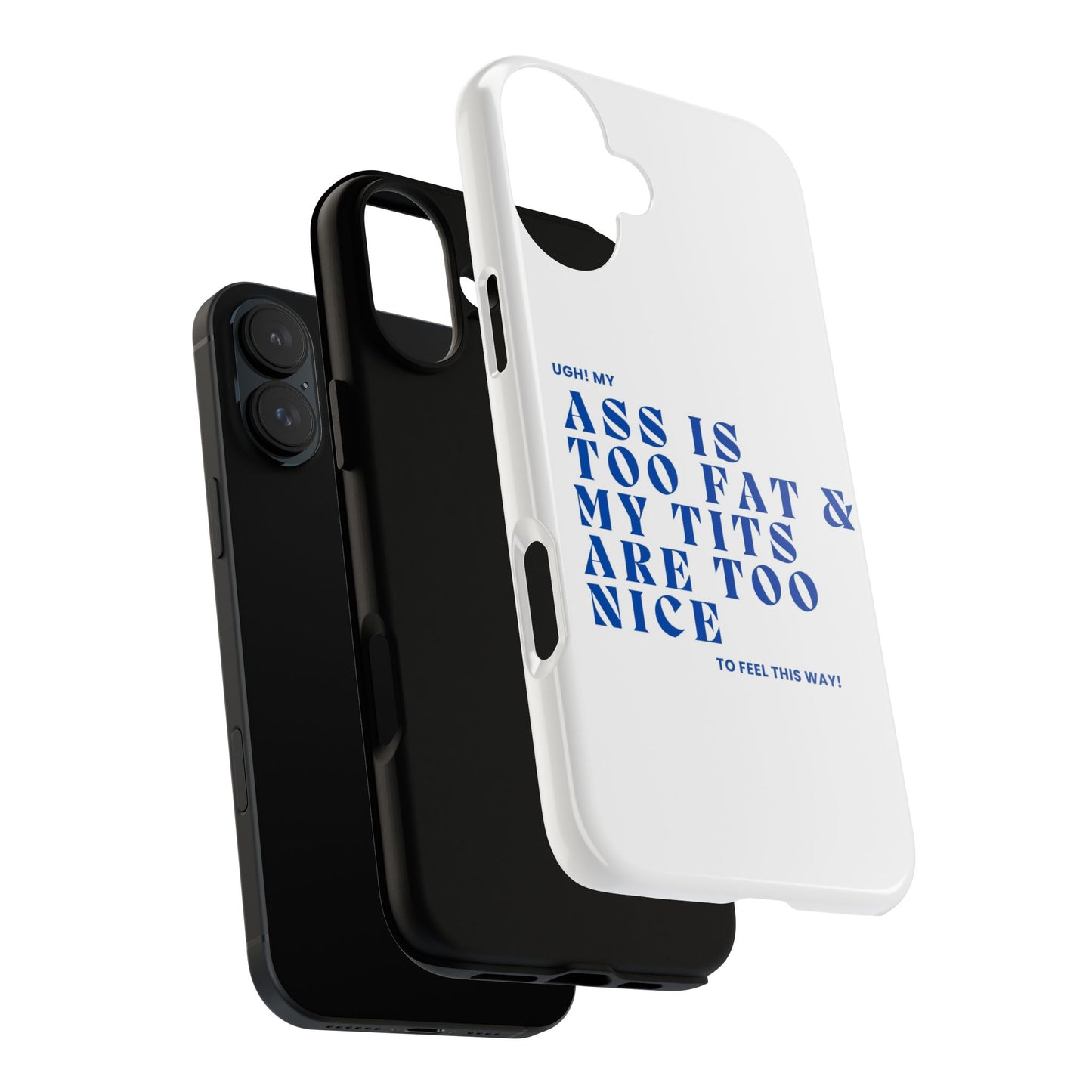 Phone Case, Bold Humor, Funny Quote, Ass & Tits, Gift for Friends, Trendy Accessory, Self-Love, Tough Phone Case, Protective Phone Cover