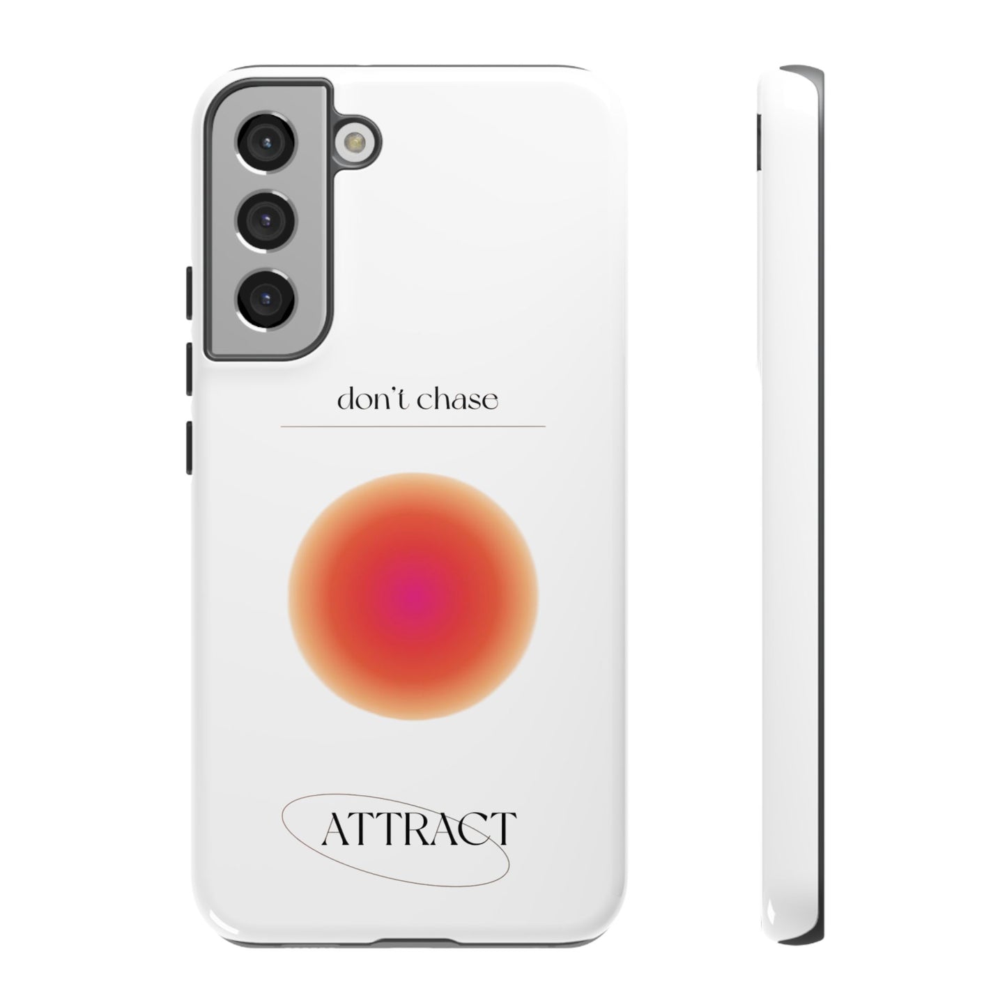 Phone Case, Don't Chase Attract Tough Cases, Durable Cover, Protective Shell, Rugged Case, Impact Resistant, Phone Accessory