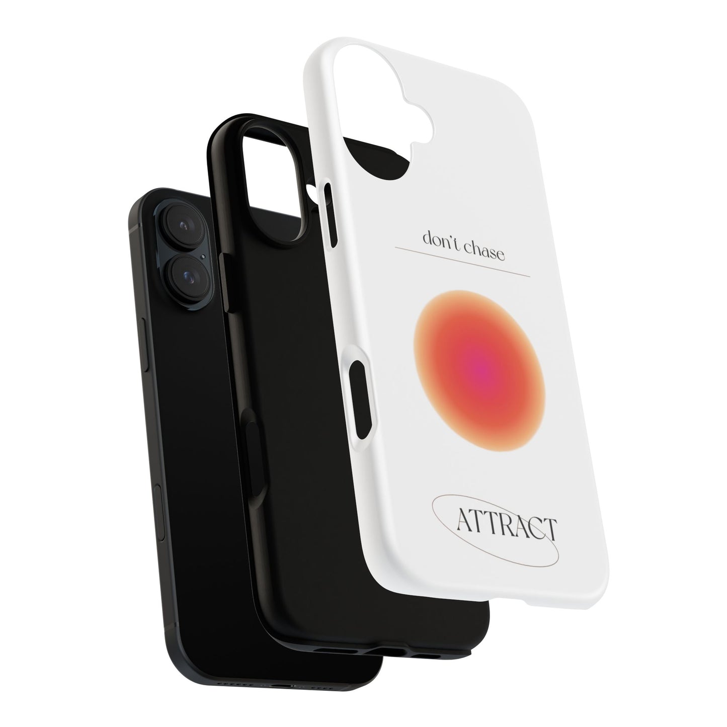 Phone Case, Don't Chase Attract Tough Cases, Durable Cover, Protective Shell, Rugged Case, Impact Resistant, Phone Accessory