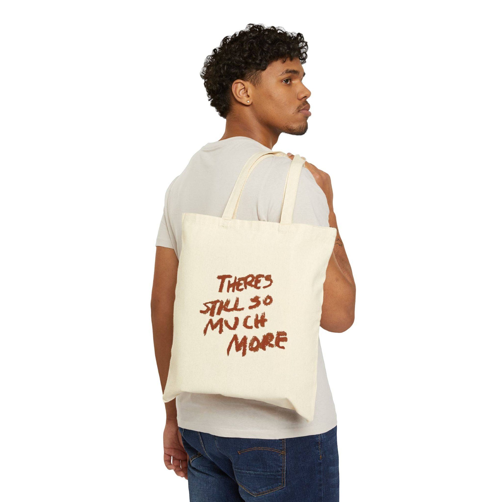 There's So Much More Cotton Canvas Tote Bag - Its Fine, I Am Fine