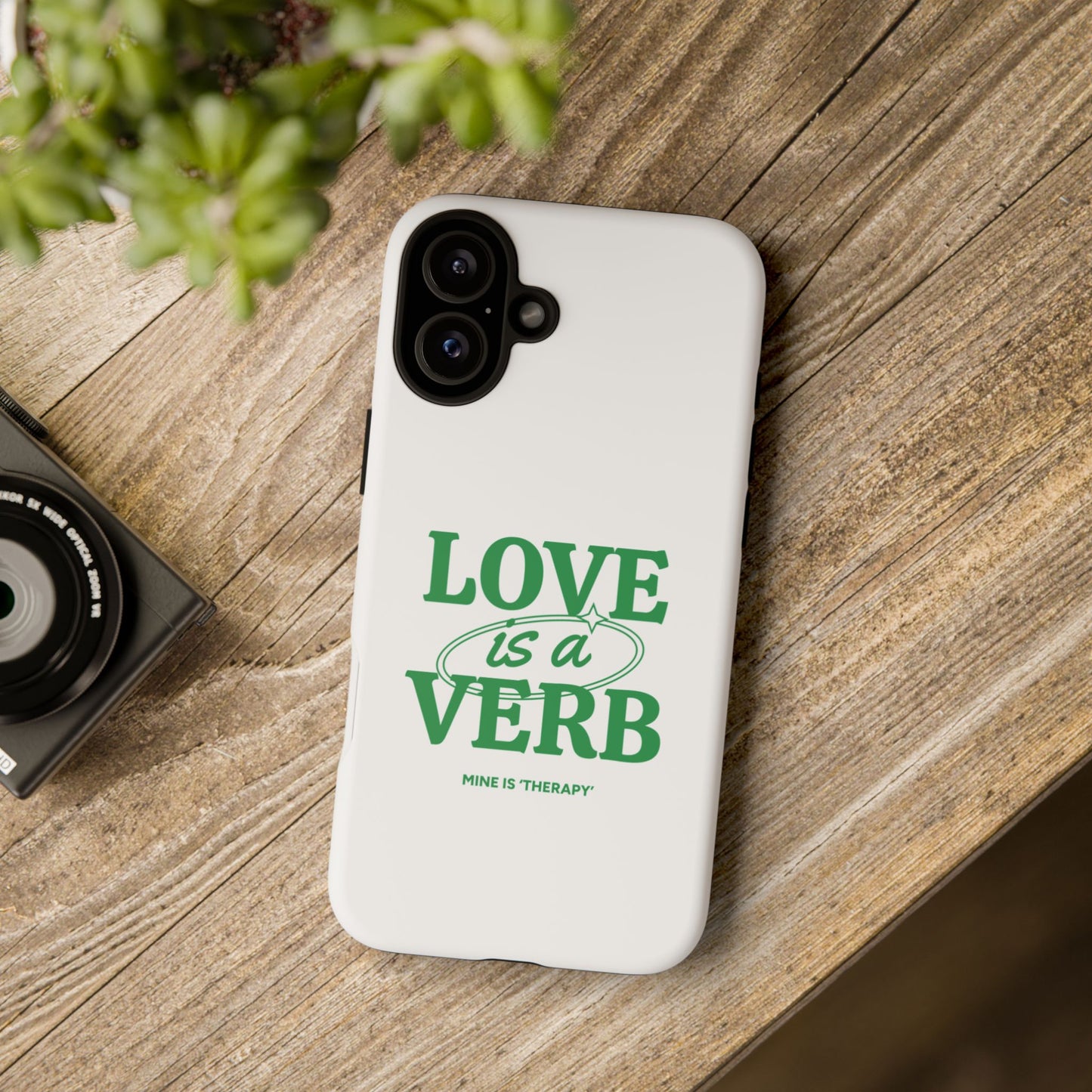 Love is a Verb Phone Case - Therapeutic Design for Self-Care