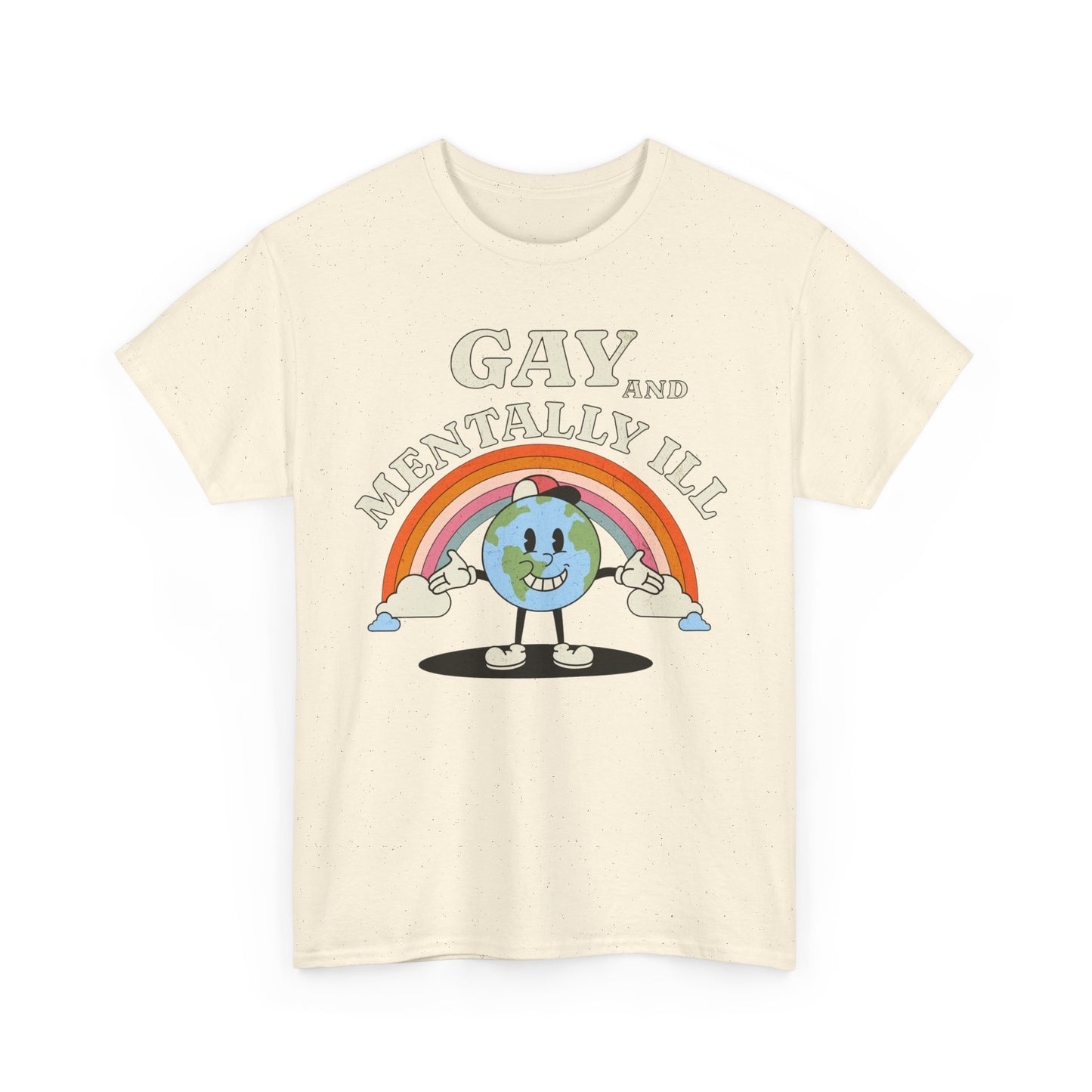 Gay and Mentally Ill Unisex Heavy Cotton Tee - Playful Graphic T-Shirt for LGBTQ+ Pride and Support