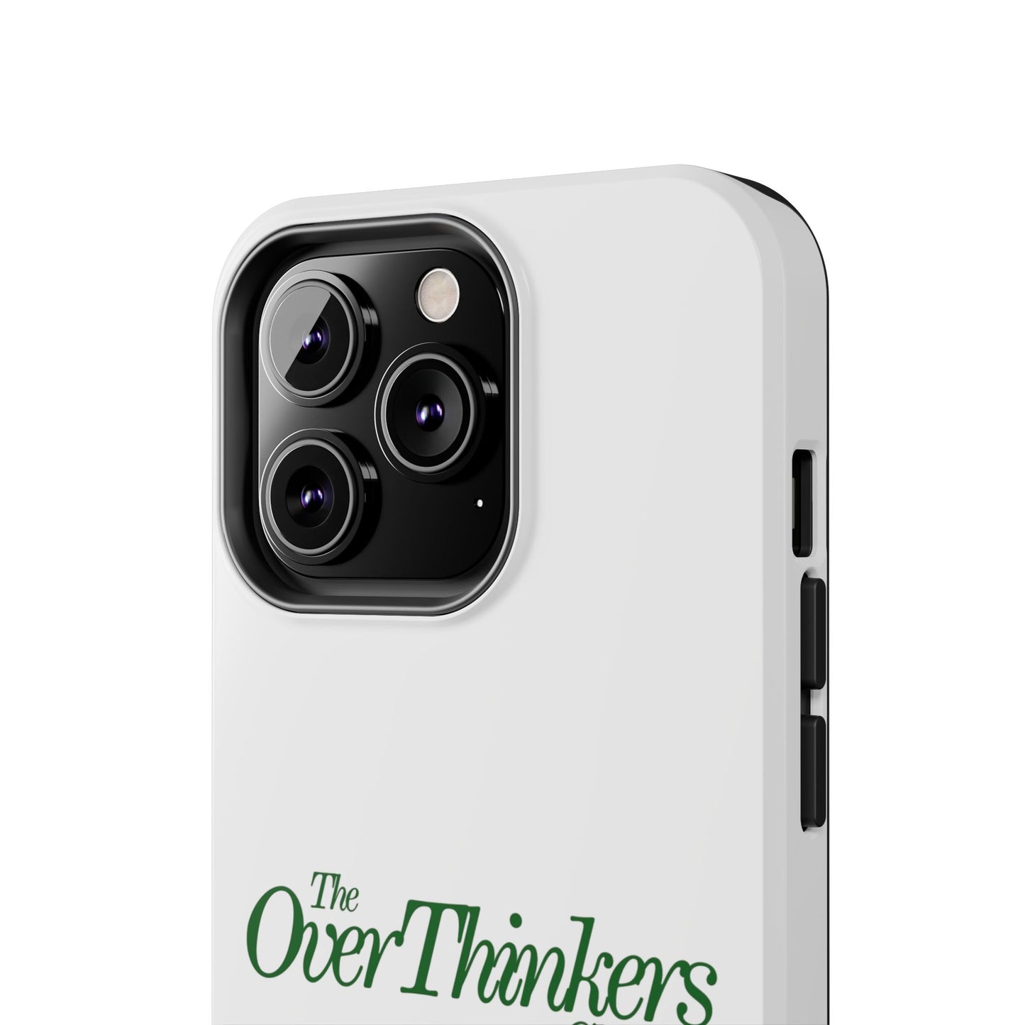 OverThinker Tough Phone Cases