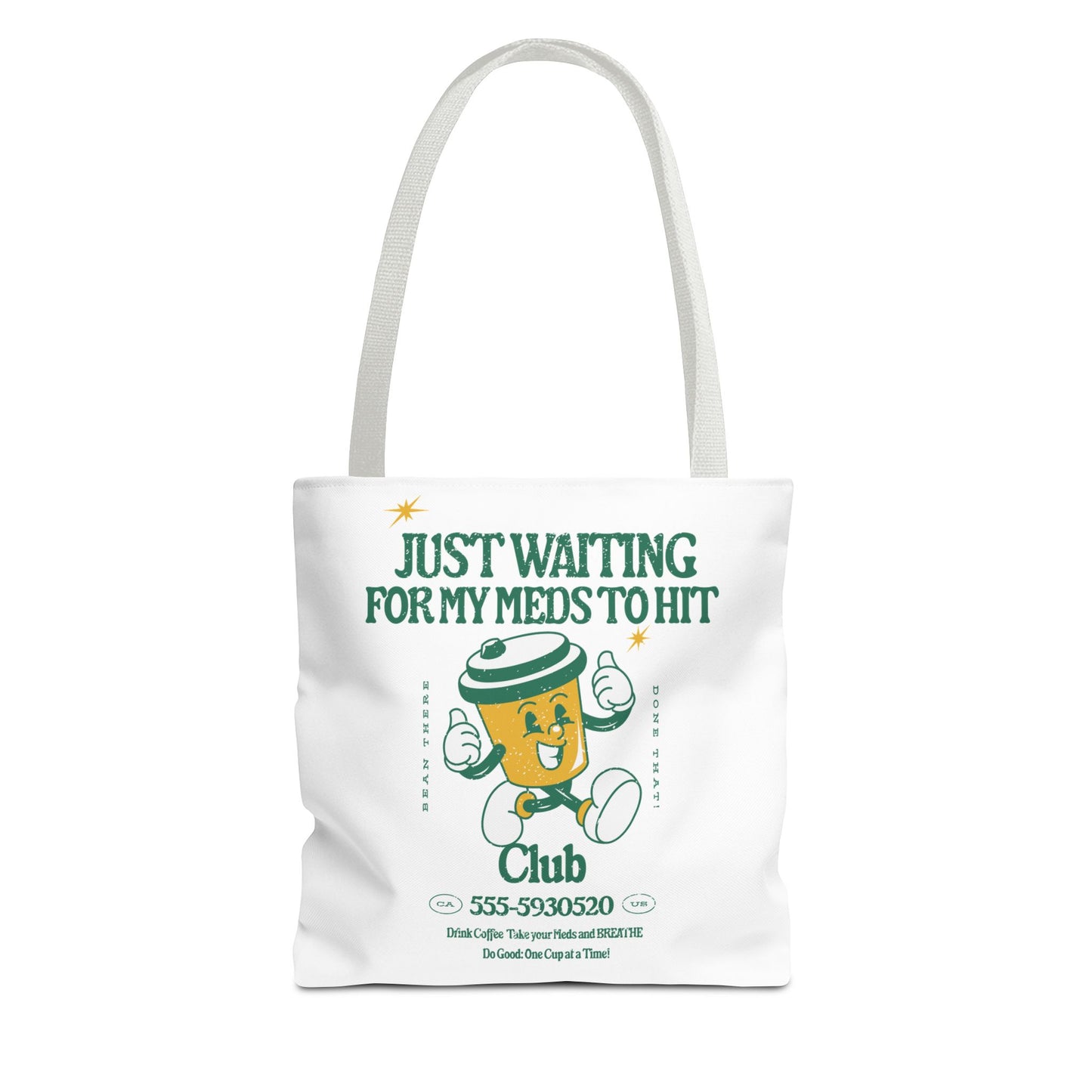 Waiting for the Meds Tote Bag