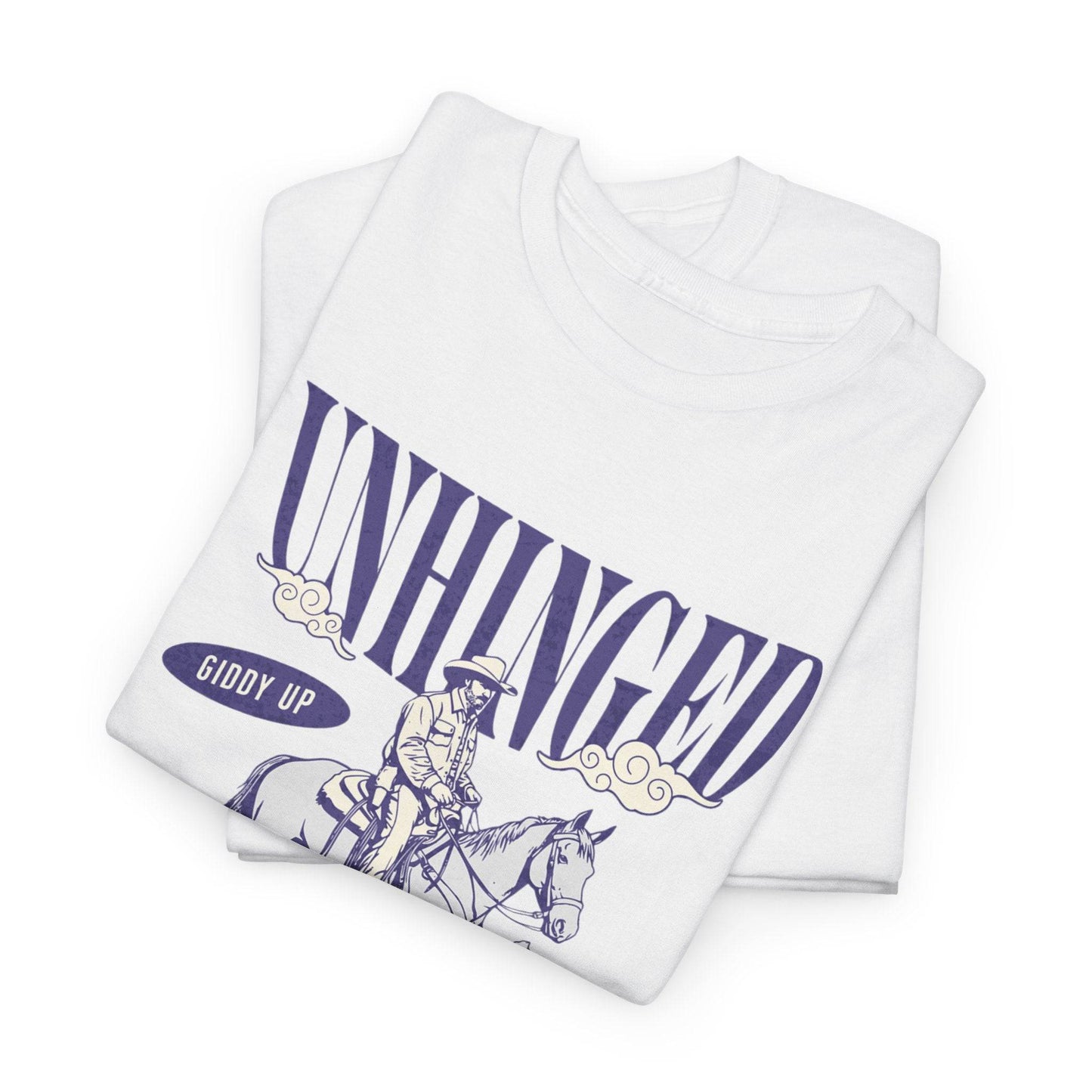 Unisex Heavy Cotton Tee – Funny Western ‘Unhinged But Horsing Around’ Cowboy Shirt - Its Fine, I Am Fine