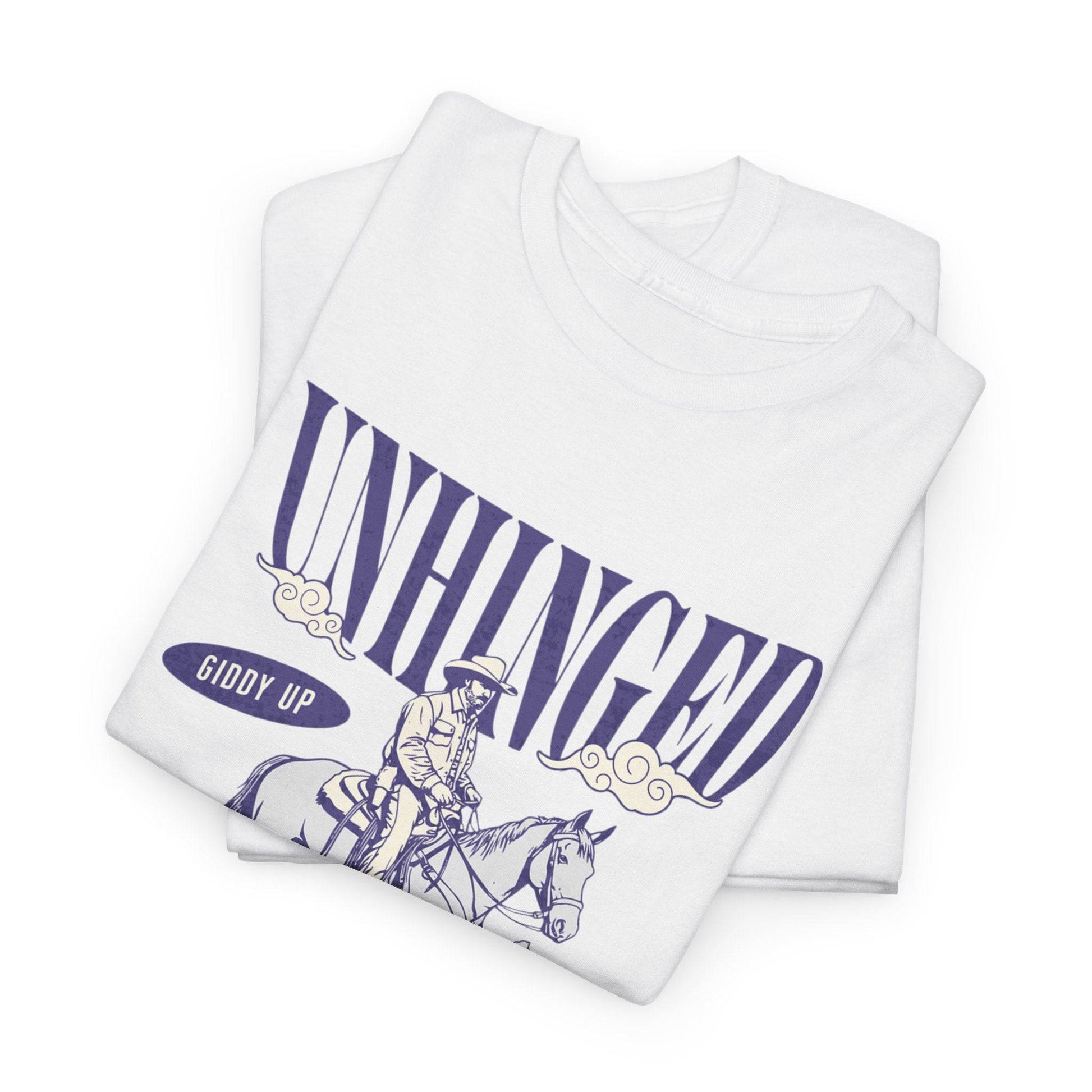 Unisex Heavy Cotton Tee – Funny Western ‘Unhinged But Horsing Around’ Cowboy Shirt - Its Fine, I Am Fine