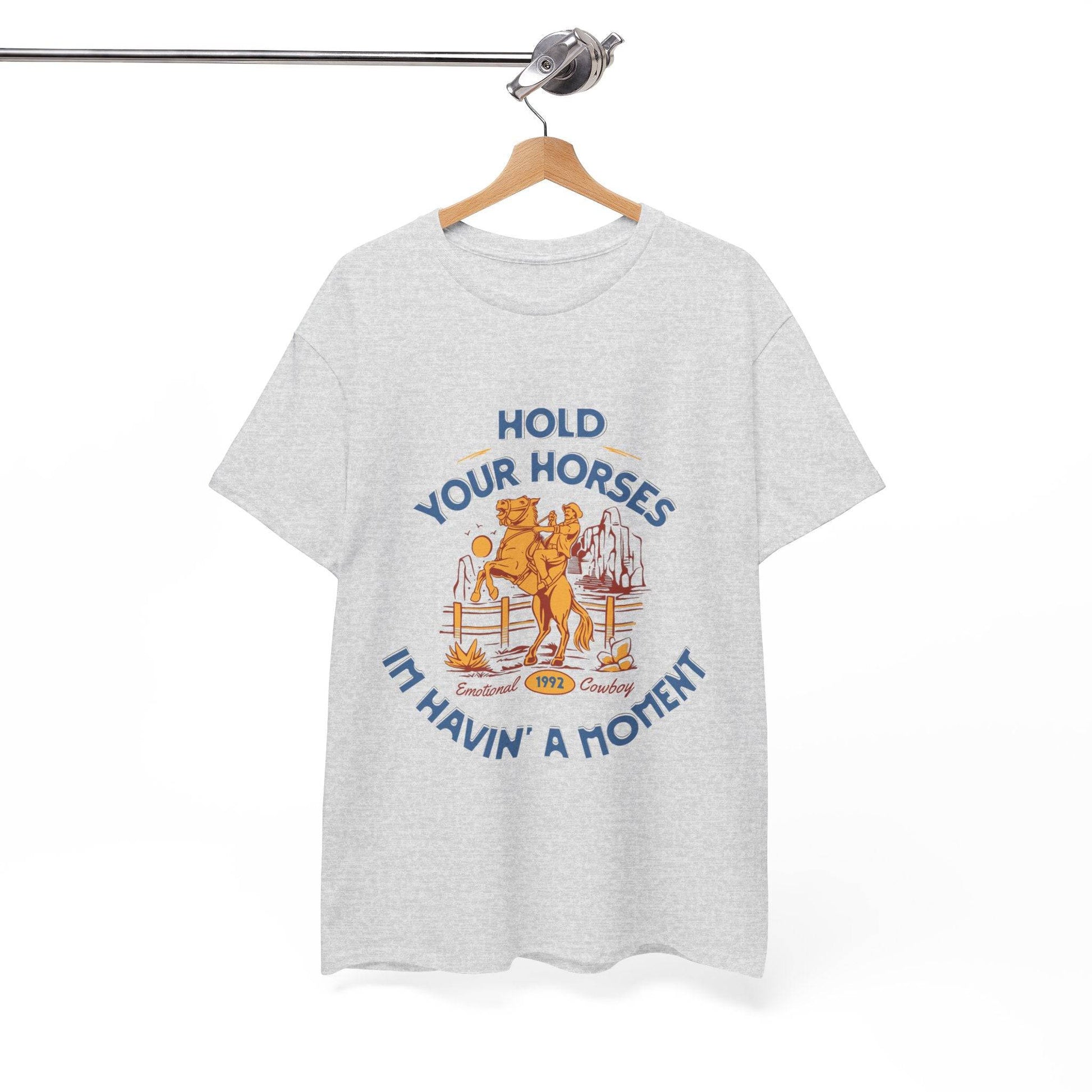Hold Your Horses Vintage Western Tee – Funny Cowboy Graphic Shirt, Unisex Heavy Cotton - Its Fine, I Am Fine