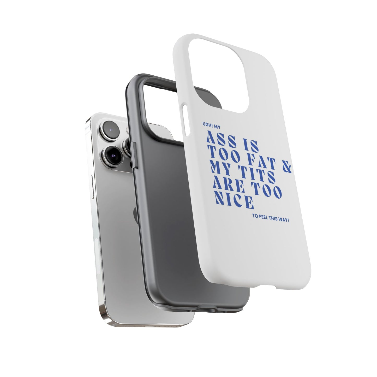 Phone Case, Bold Humor, Funny Quote, Ass & Tits, Gift for Friends, Trendy Accessory, Self-Love, Tough Phone Case, Protective Phone Cover