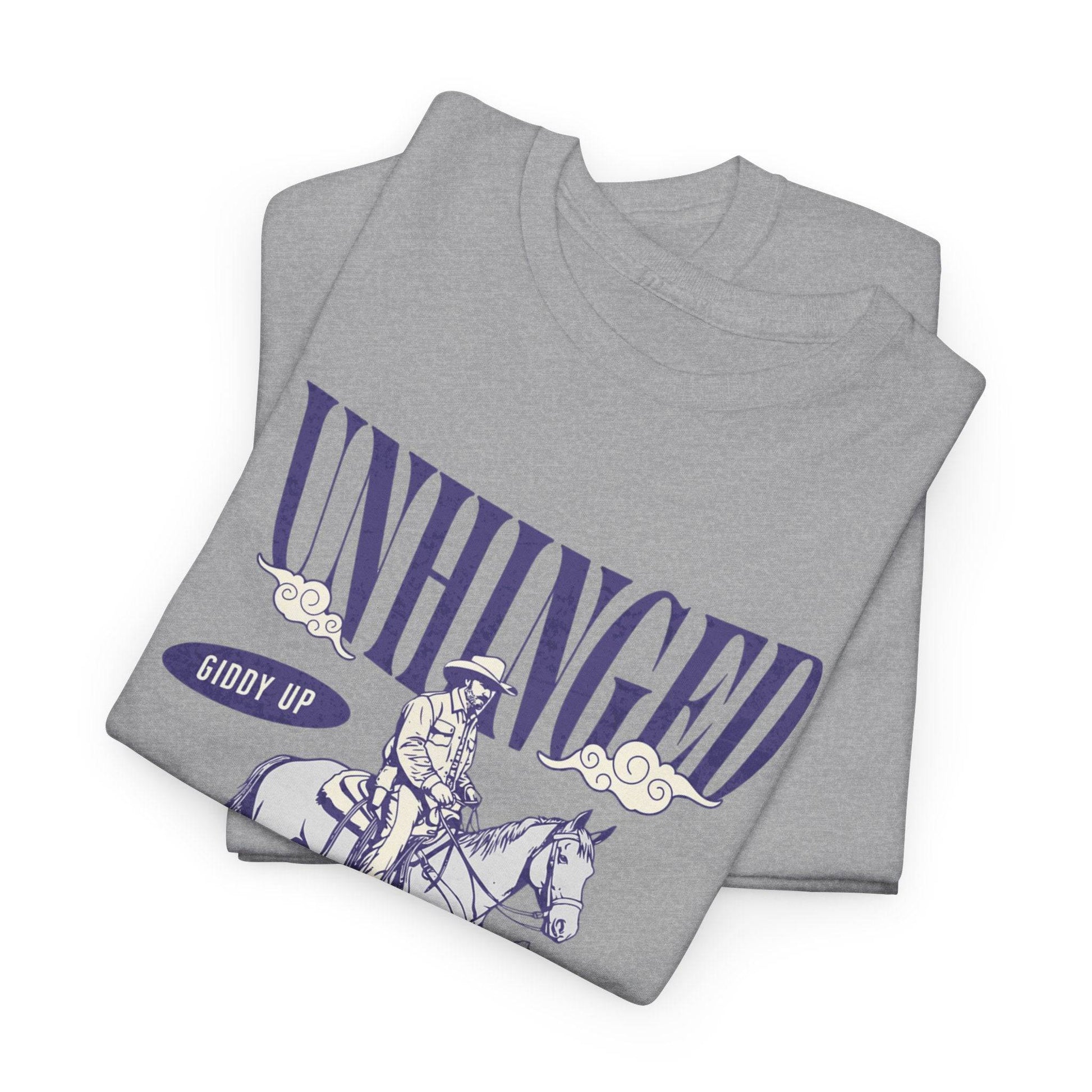 Unisex Heavy Cotton Tee – Funny Western ‘Unhinged But Horsing Around’ Cowboy Shirt - Its Fine, I Am Fine