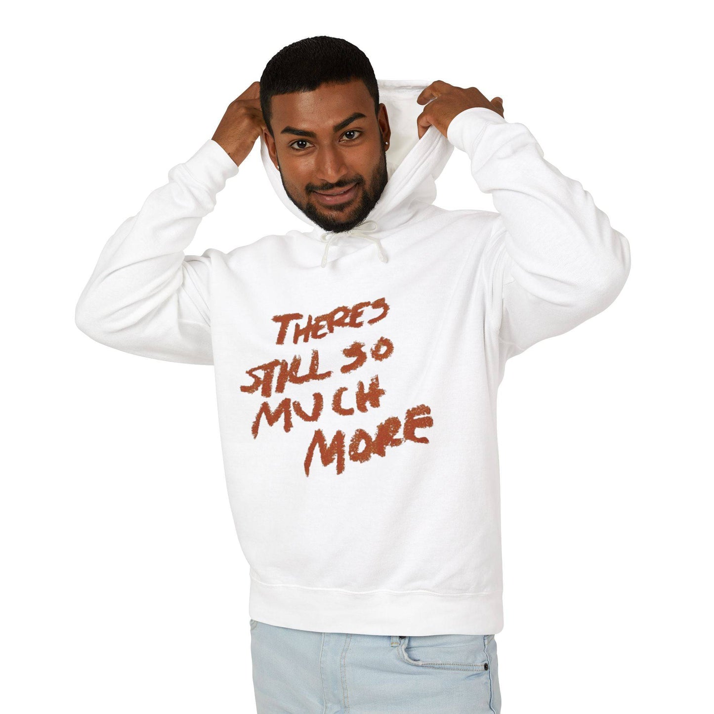 Theres So Much More Unisex Lightweight Hooded Sweatshirt - Its Fine, I Am Fine
