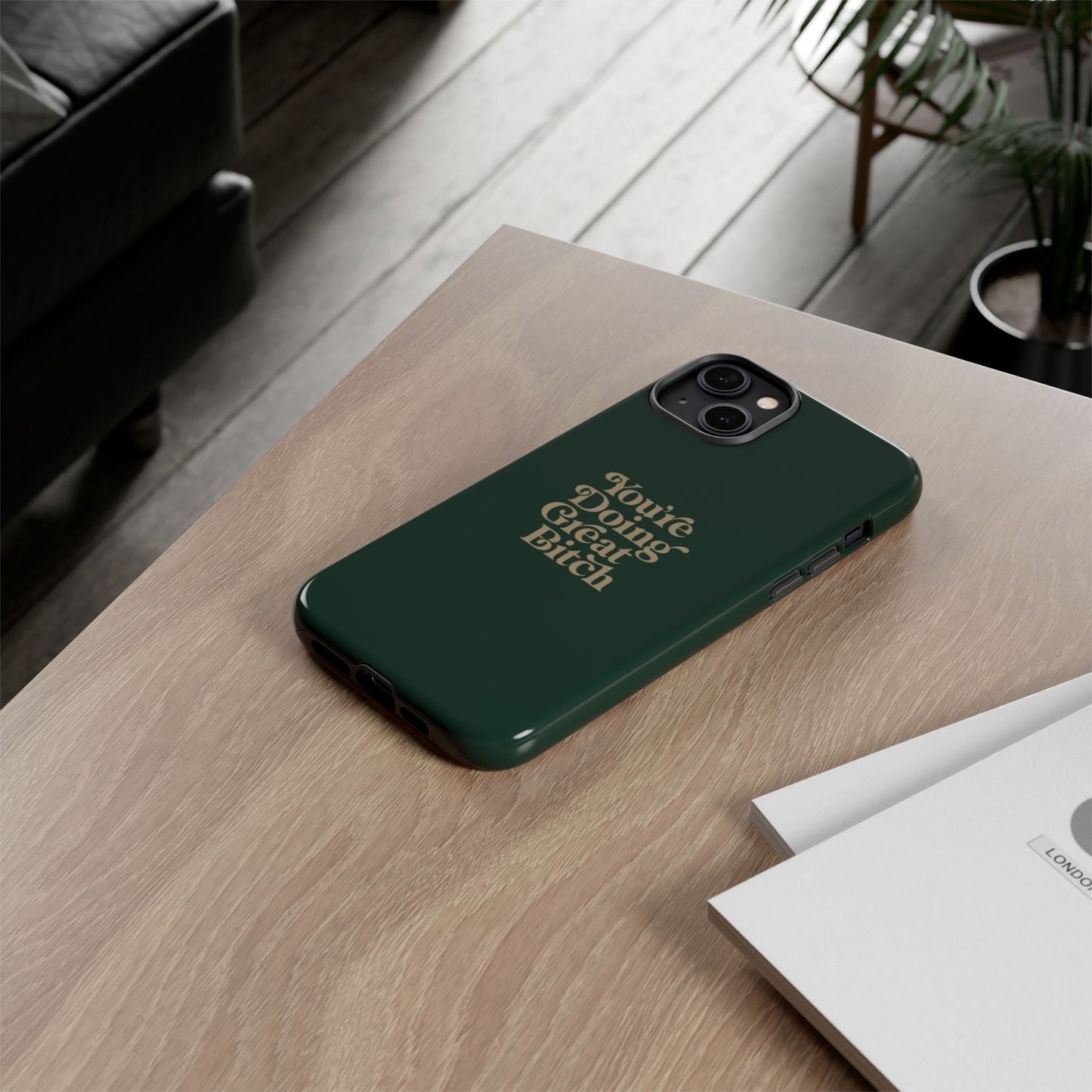 Tough Cases, Encouraging Phone Case, Motivational Phone Cover, Inspirational Phone Protector, Tough Love Phone Case, You're Doing Great