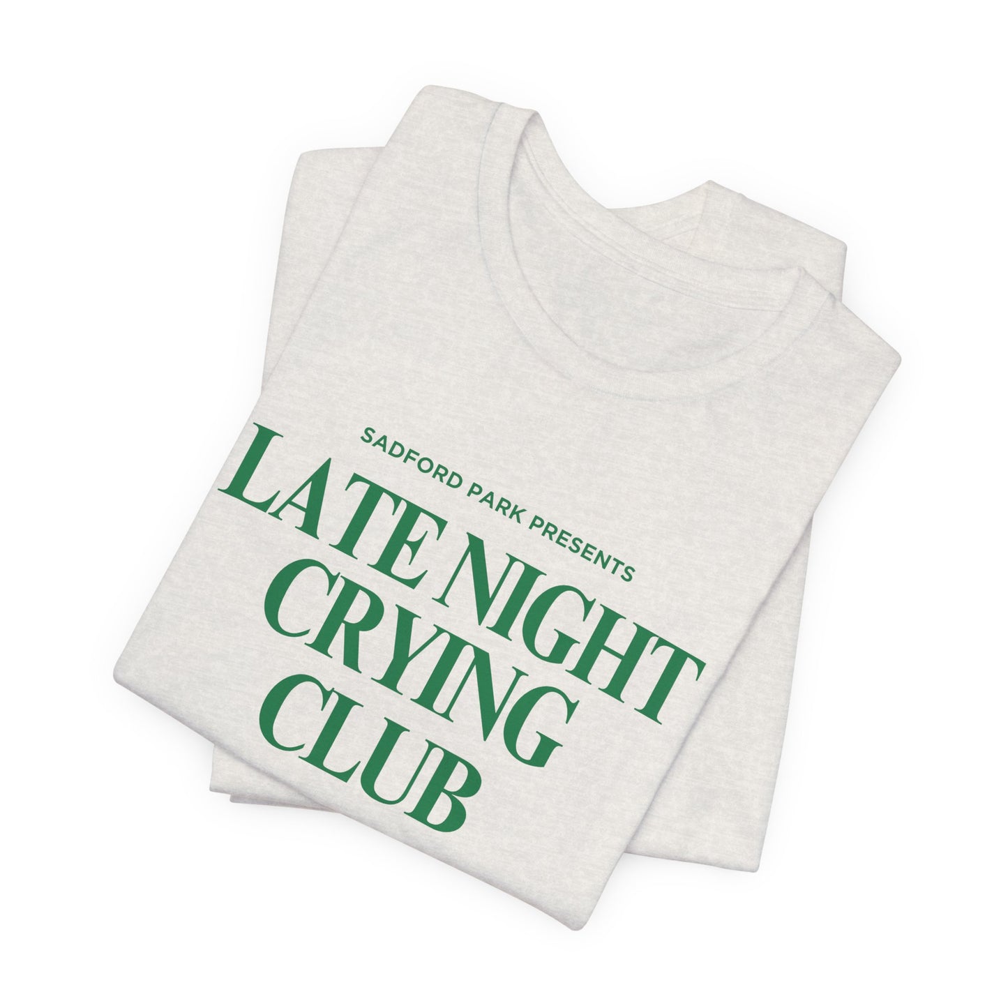 Late Night Crying Club Unisex Tee - Relaxed Fit Graphic T-Shirt for Comfort
