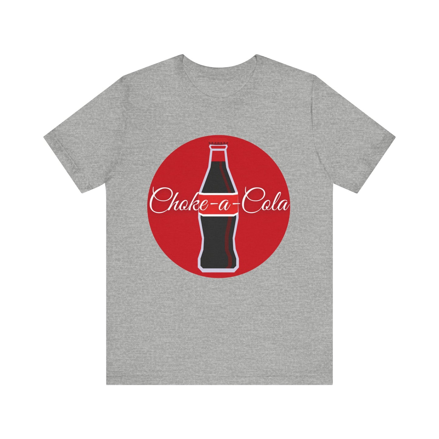 Choke-a-Cola Unisex Jersey Tee - Fun Retro Soda T-Shirt
