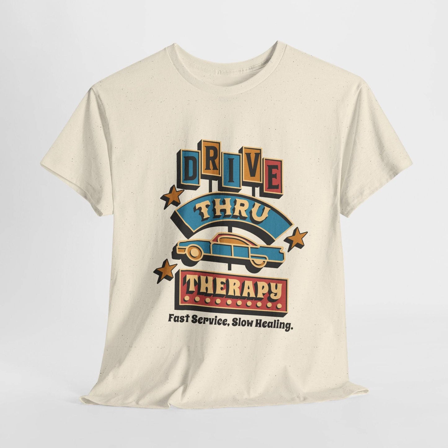 Drive Thru Therapy Unisex Heavy Cotton Tee - Fast Service, Slow Healing - Its Fine, I Am Fine