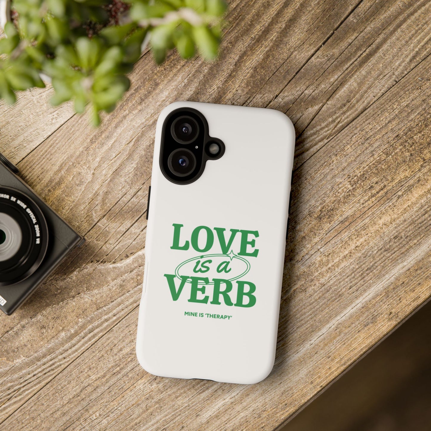 Love is a Verb Phone Case - Therapeutic Design for Self-Care