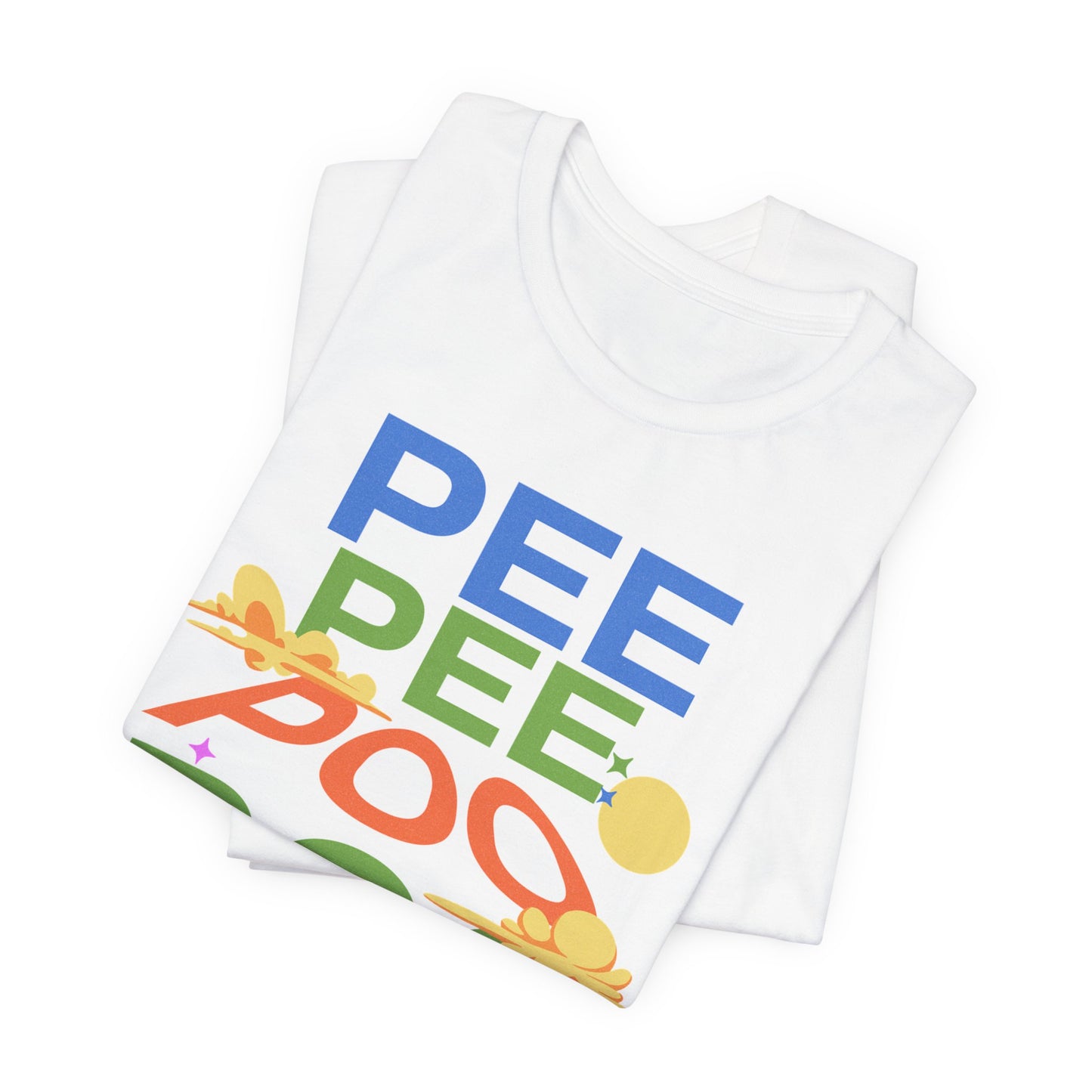Fun Pee Pee Poo Graphic Tee - Its Fine, I Am Fine