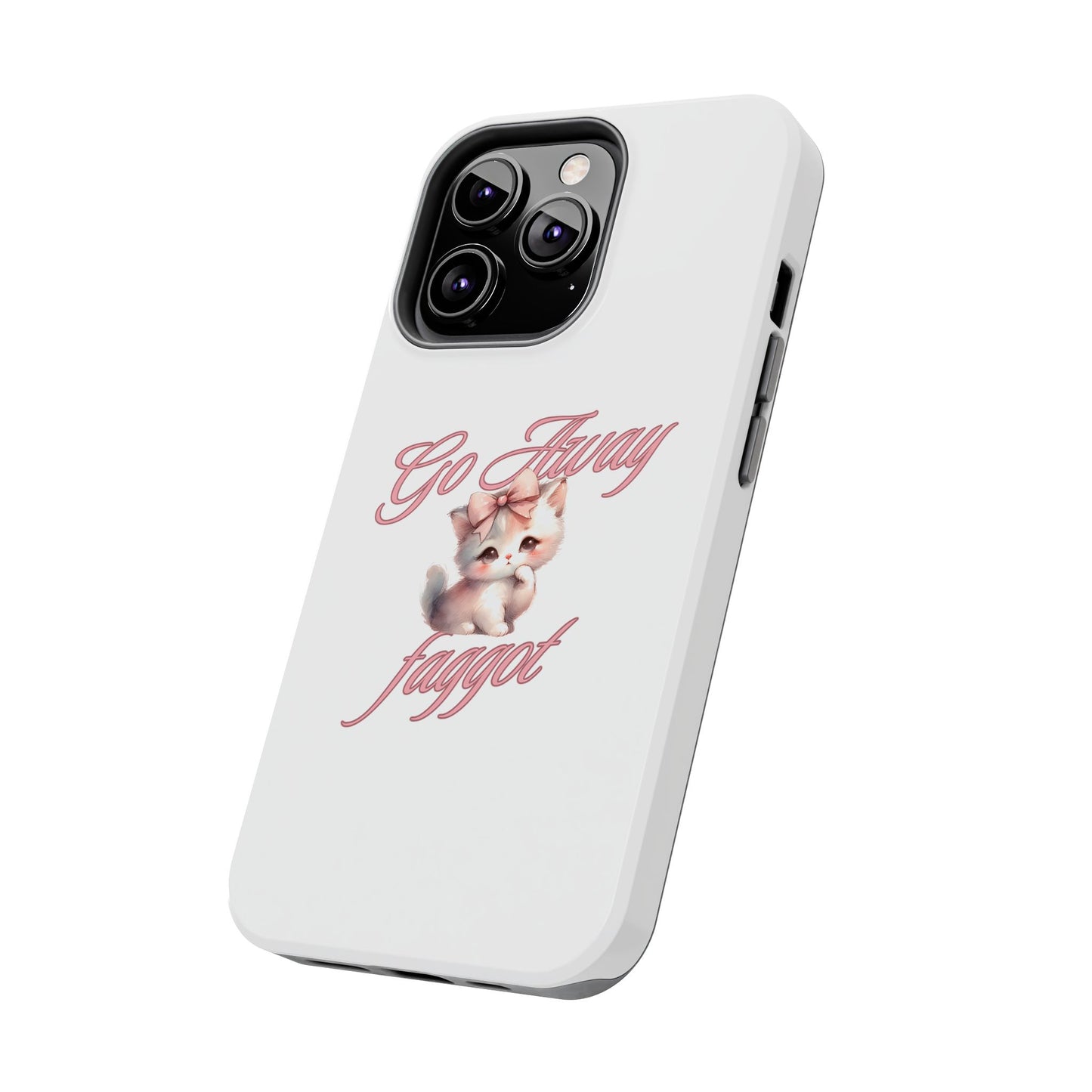 Cute Cat Tough Phone Case - Go Away Design - Its Fine, I Am Fine