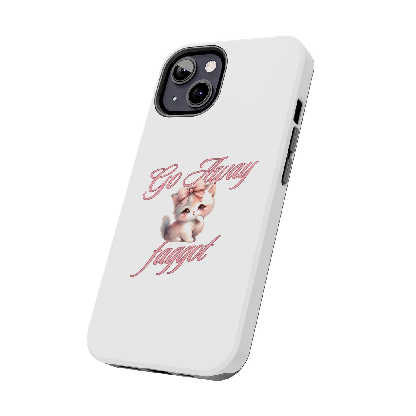 Cute Cat Tough Phone Case - Go Away Design - Its Fine, I Am Fine
