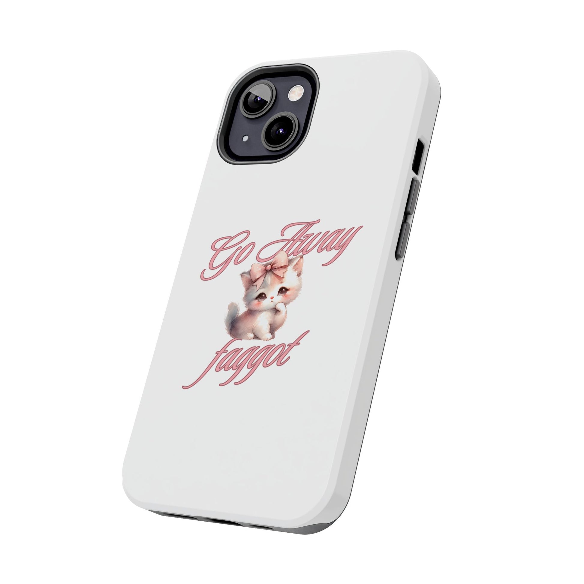 Cute Cat Tough Phone Case - Go Away Design - Its Fine, I Am Fine