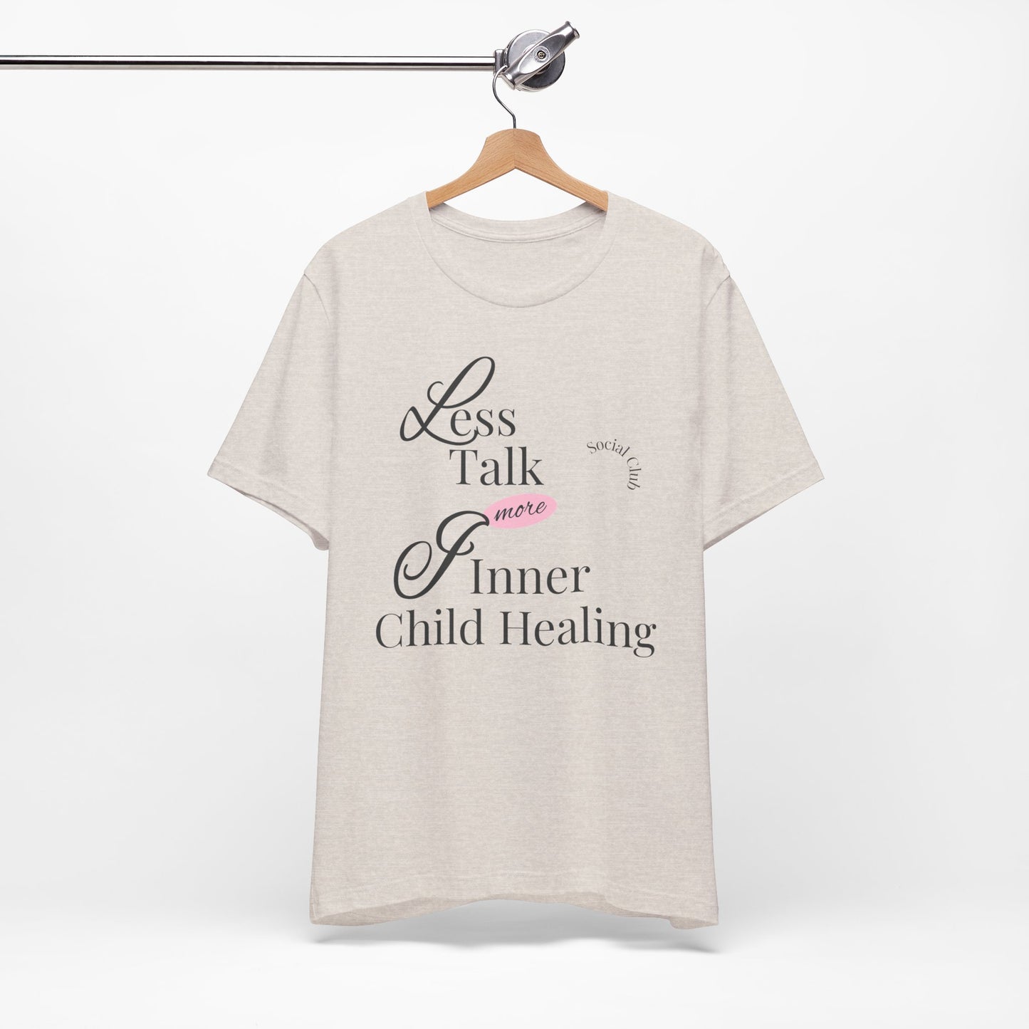 Less Talk More Inner Child Healing T-Shirt – Unisex Jersey Tee for Empowerment and Self-Care