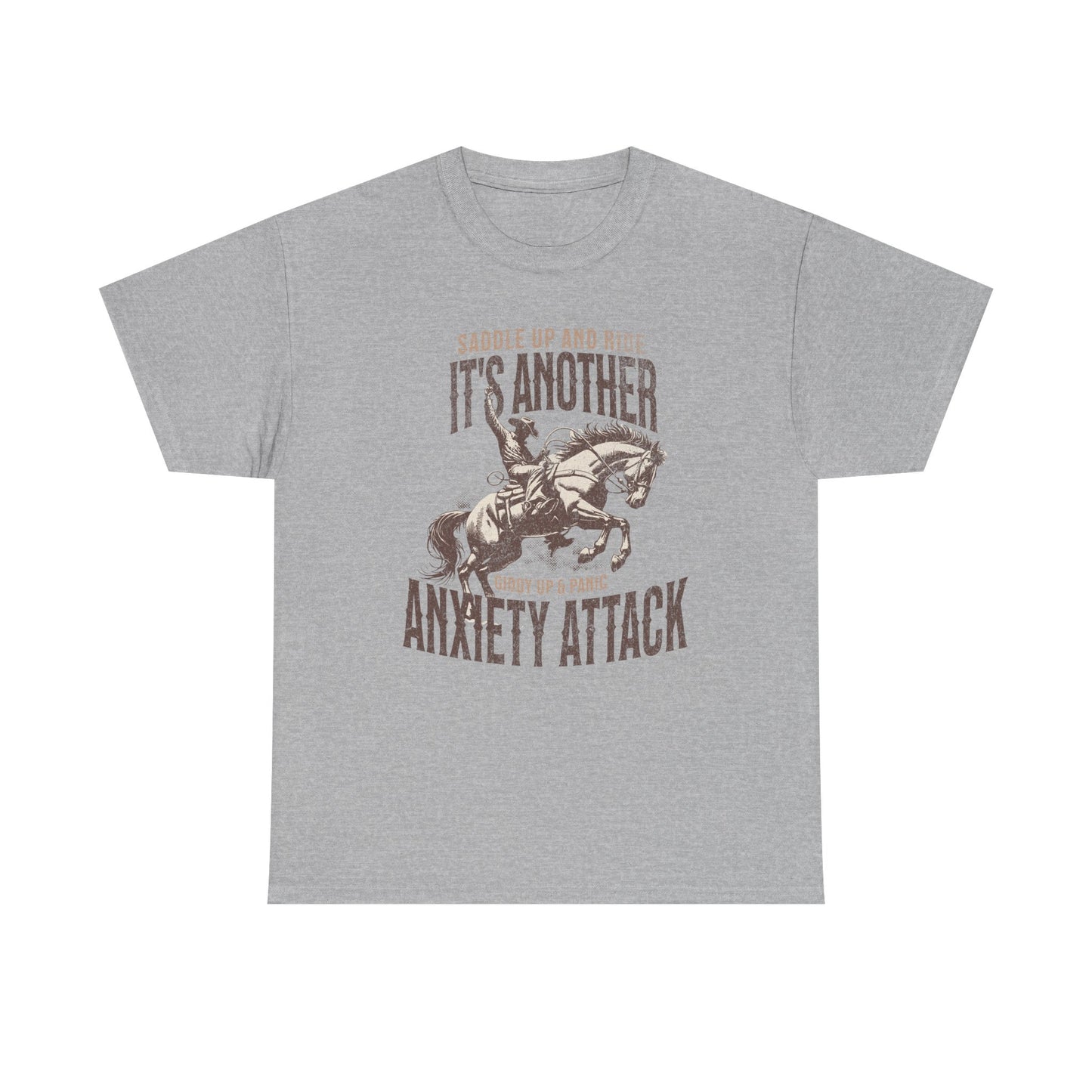 Unisex Heavy Cotton Tee - 'Saddle Up & Ride' Funny Anxiety Attack Shirt