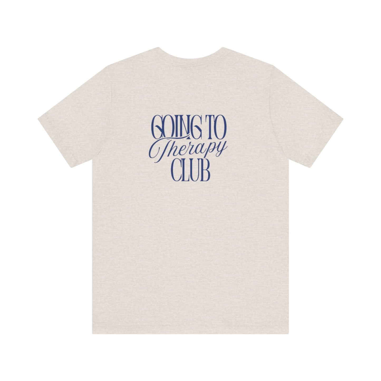 Going to Therapy Club Unisex Jersey Tee - Mental Health Awareness Shirt