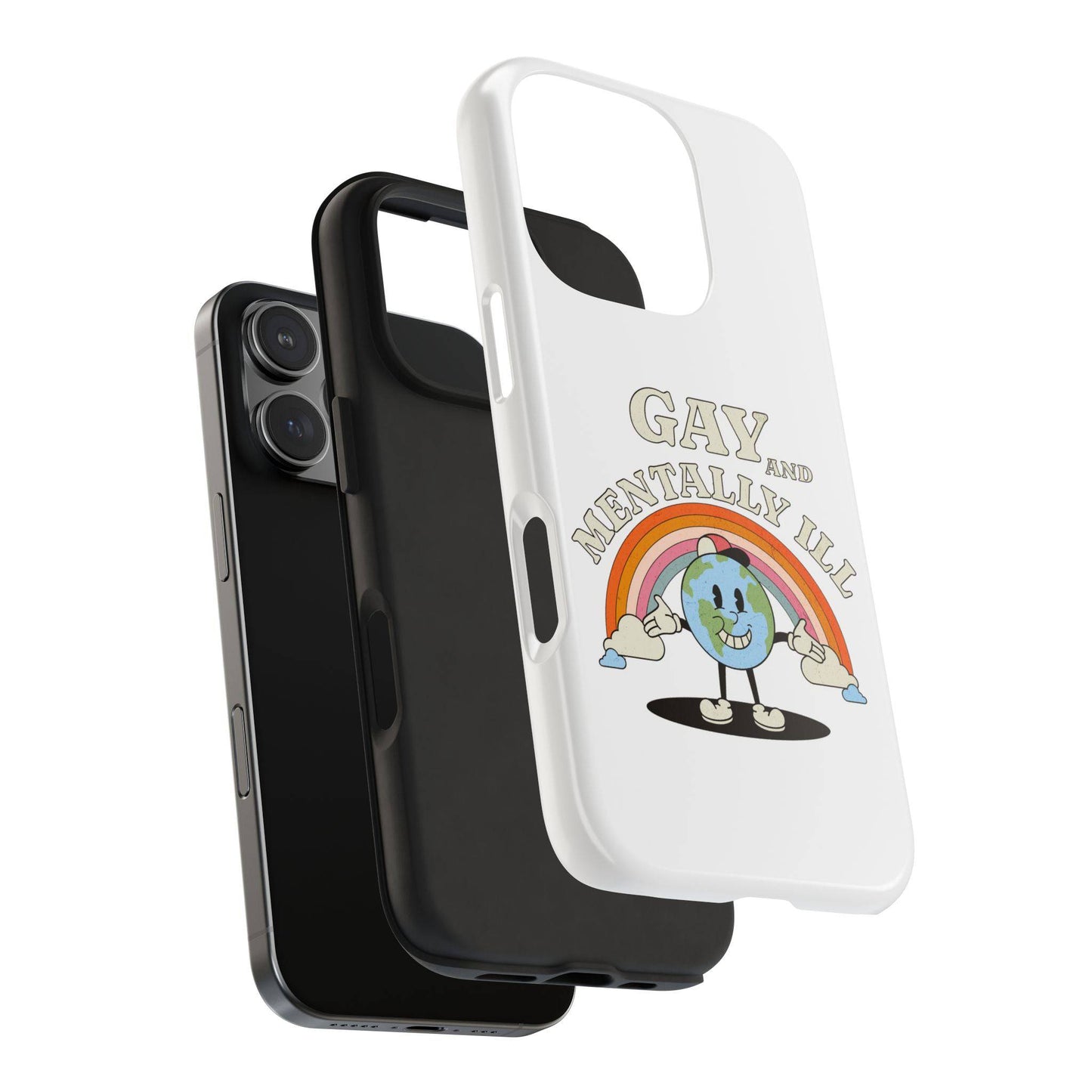 Pride Edition Tough Phone Case - 'Gay and Mentally Ill' Design for LGBTQ+ Advocacy - Its Fine, I Am Fine