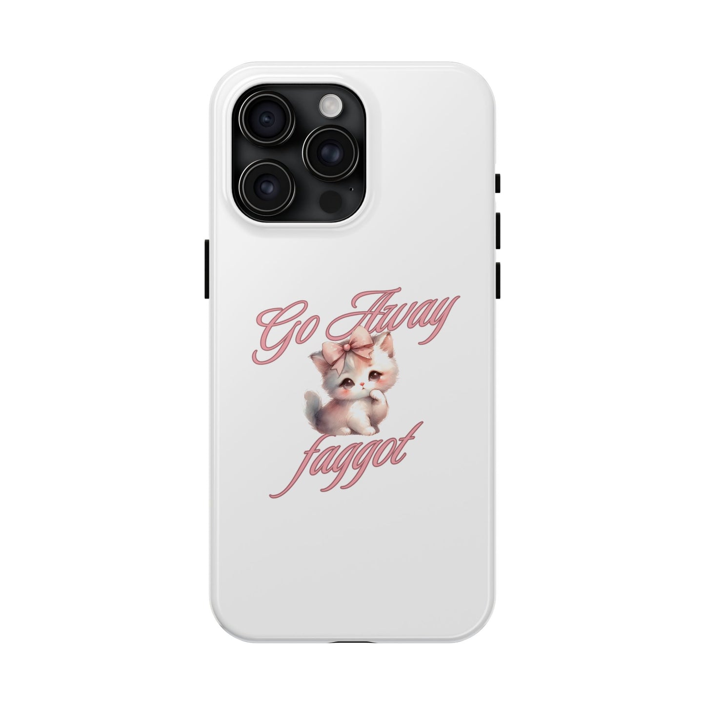 Cute Cat Tough Phone Case - Go Away Design - Its Fine, I Am Fine