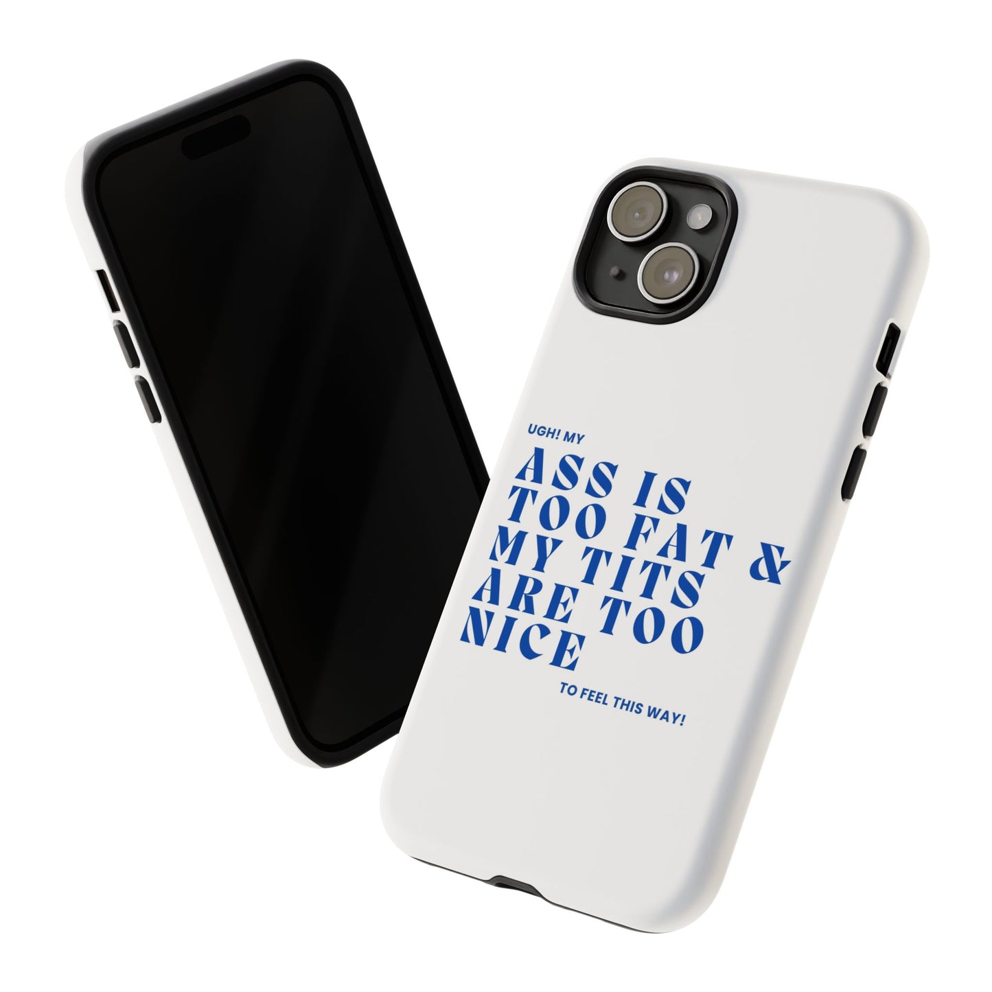 Phone Case, Bold Humor, Funny Quote, Ass & Tits, Gift for Friends, Trendy Accessory, Self-Love, Tough Phone Case, Protective Phone Cover