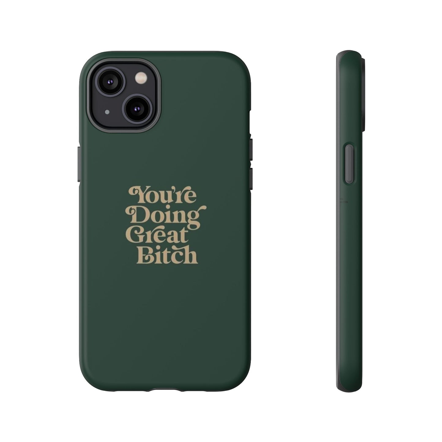 Tough Cases, Encouraging Phone Case, Motivational Phone Cover, Inspirational Phone Protector, Tough Love Phone Case, You're Doing Great