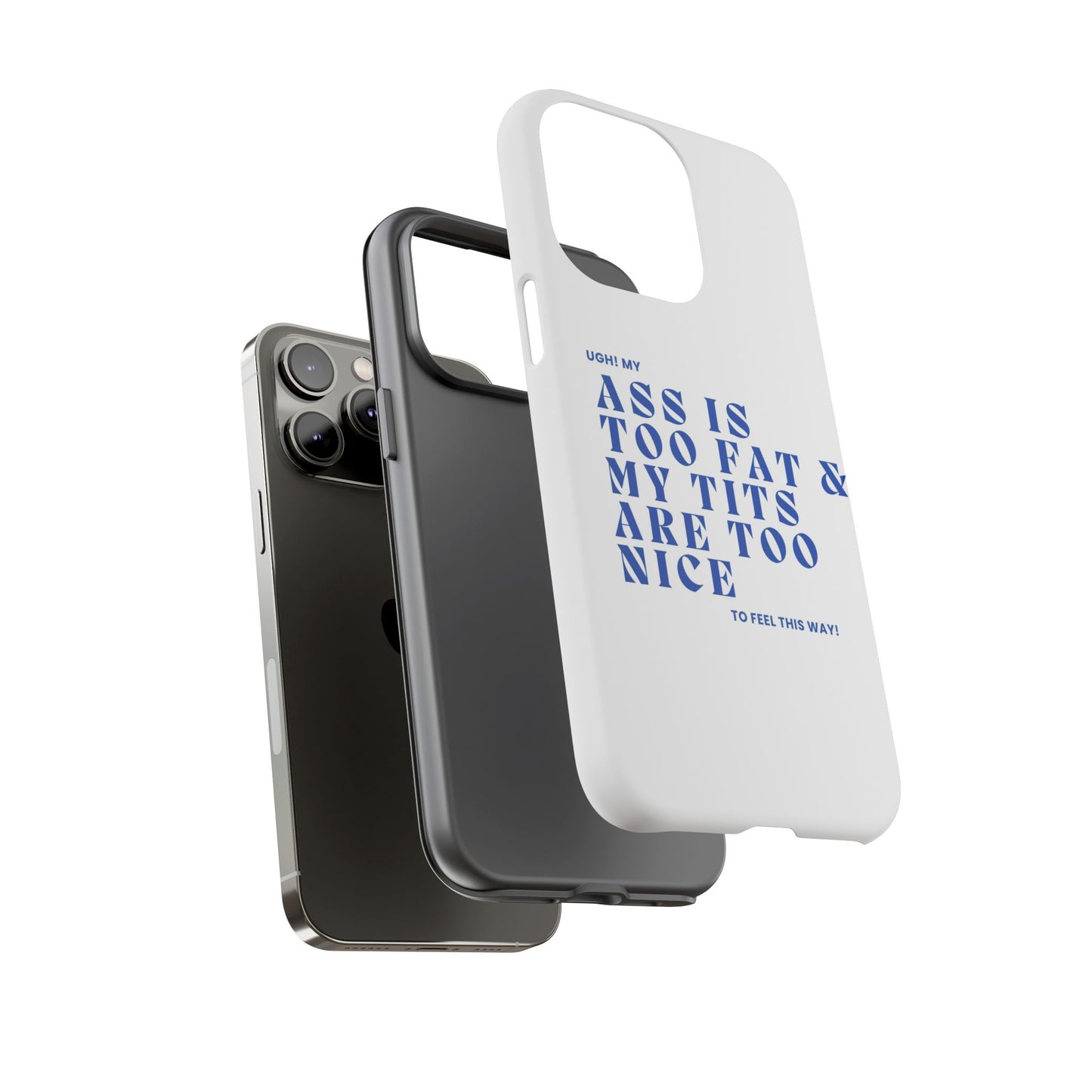 Phone Case, Bold Humor, Funny Quote, Ass & Tits, Gift for Friends, Trendy Accessory, Self-Love, Tough Phone Case, Protective Phone Cover