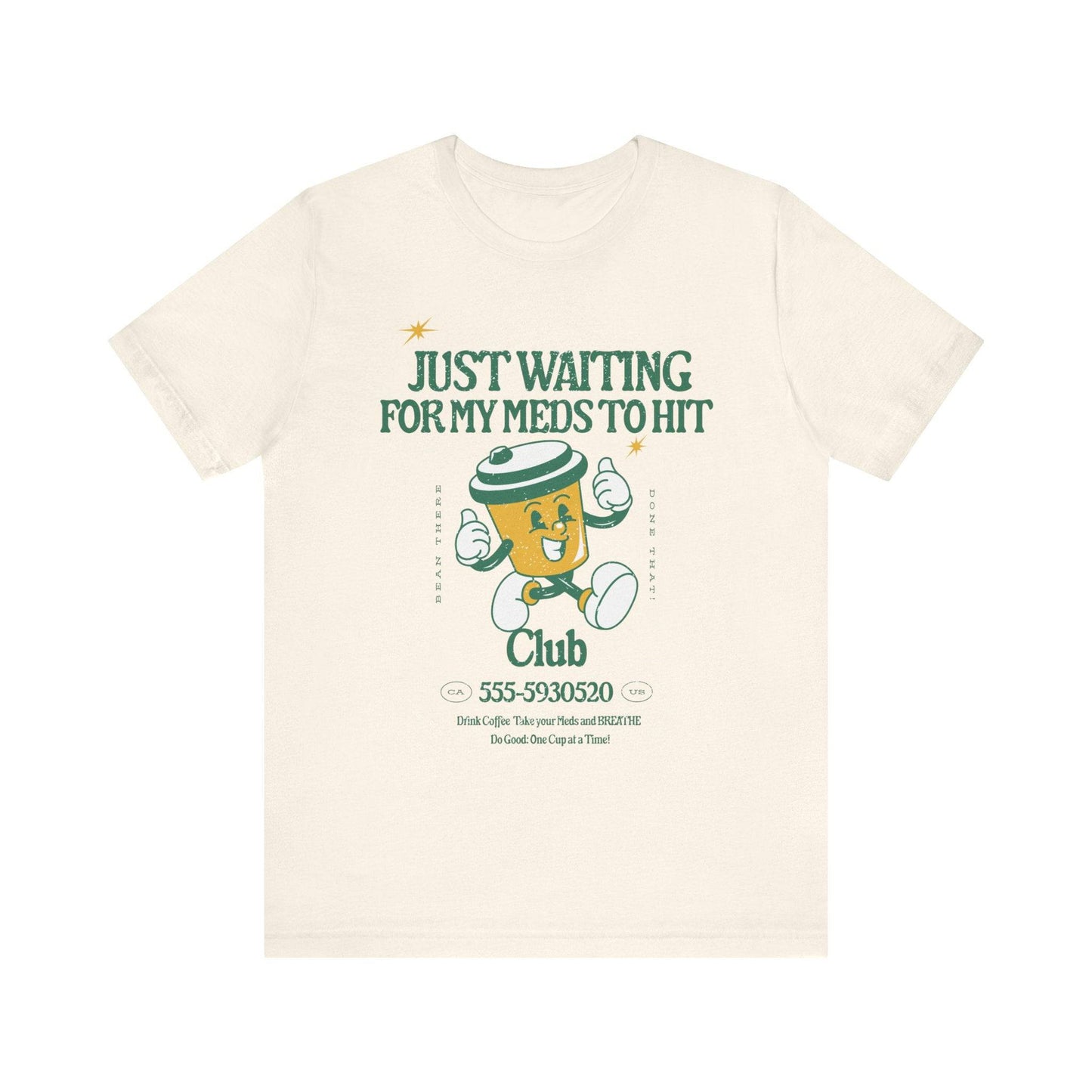 Waiting for the Meds Tee - Its Fine, I Am Fine