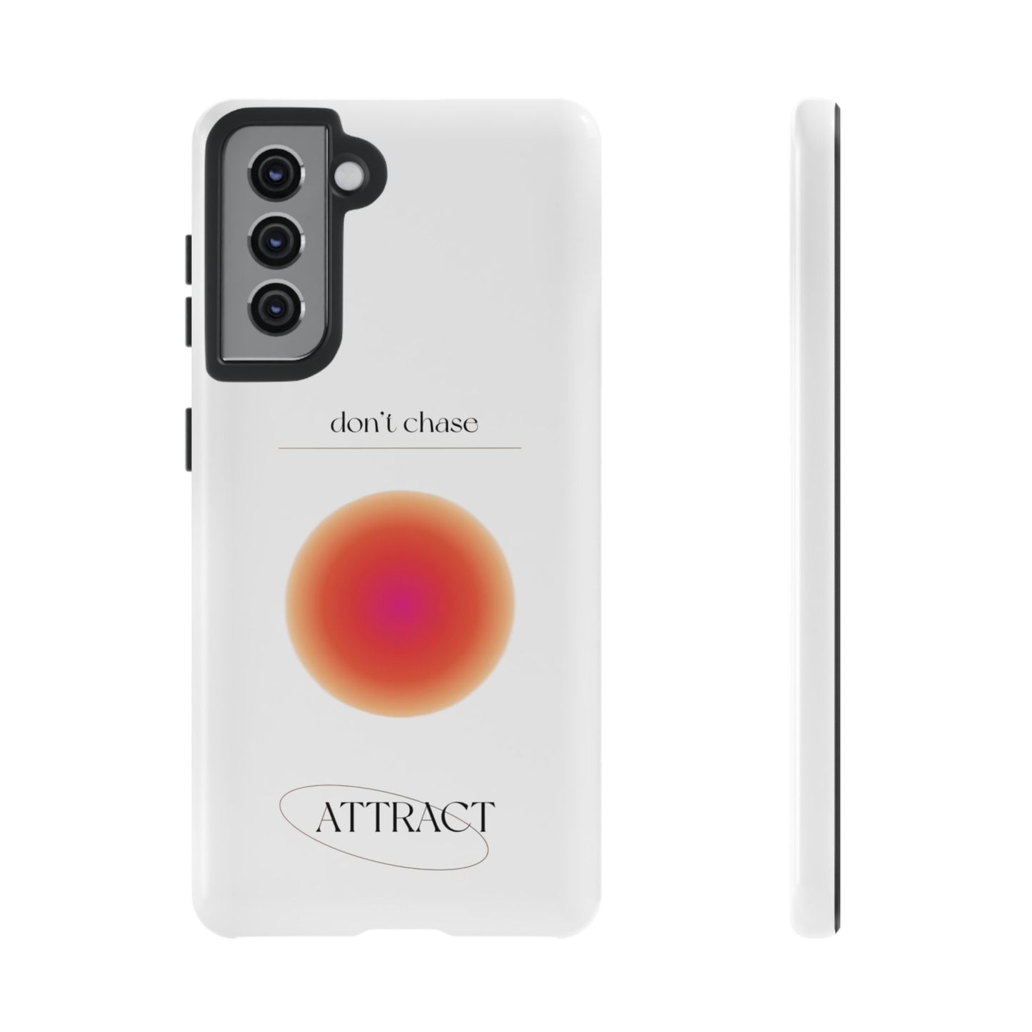 Phone Case, Don't Chase Attract Tough Cases, Durable Cover, Protective Shell, Rugged Case, Impact Resistant, Phone Accessory