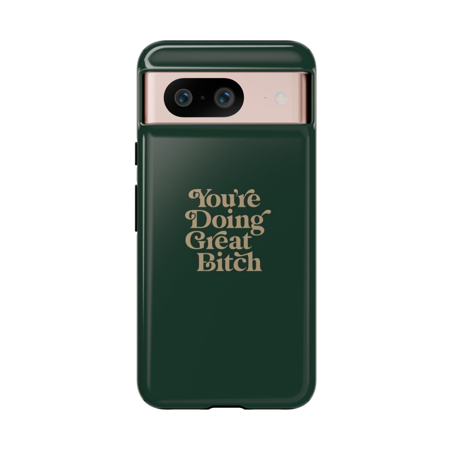 Tough Cases, Encouraging Phone Case, Motivational Phone Cover, Inspirational Phone Protector, Tough Love Phone Case, You're Doing Great