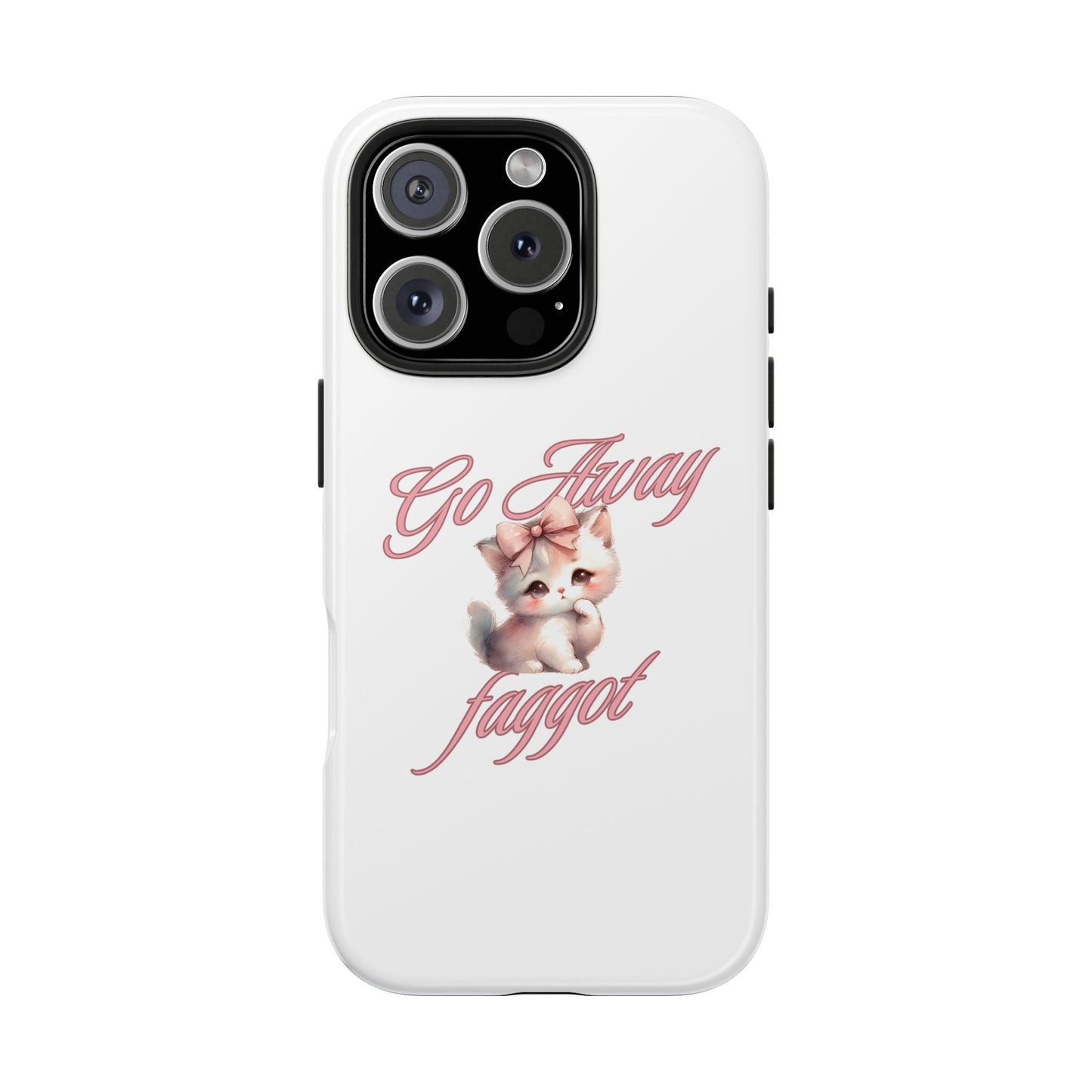 Cute Cat Tough Phone Case - Go Away Design - Its Fine, I Am Fine