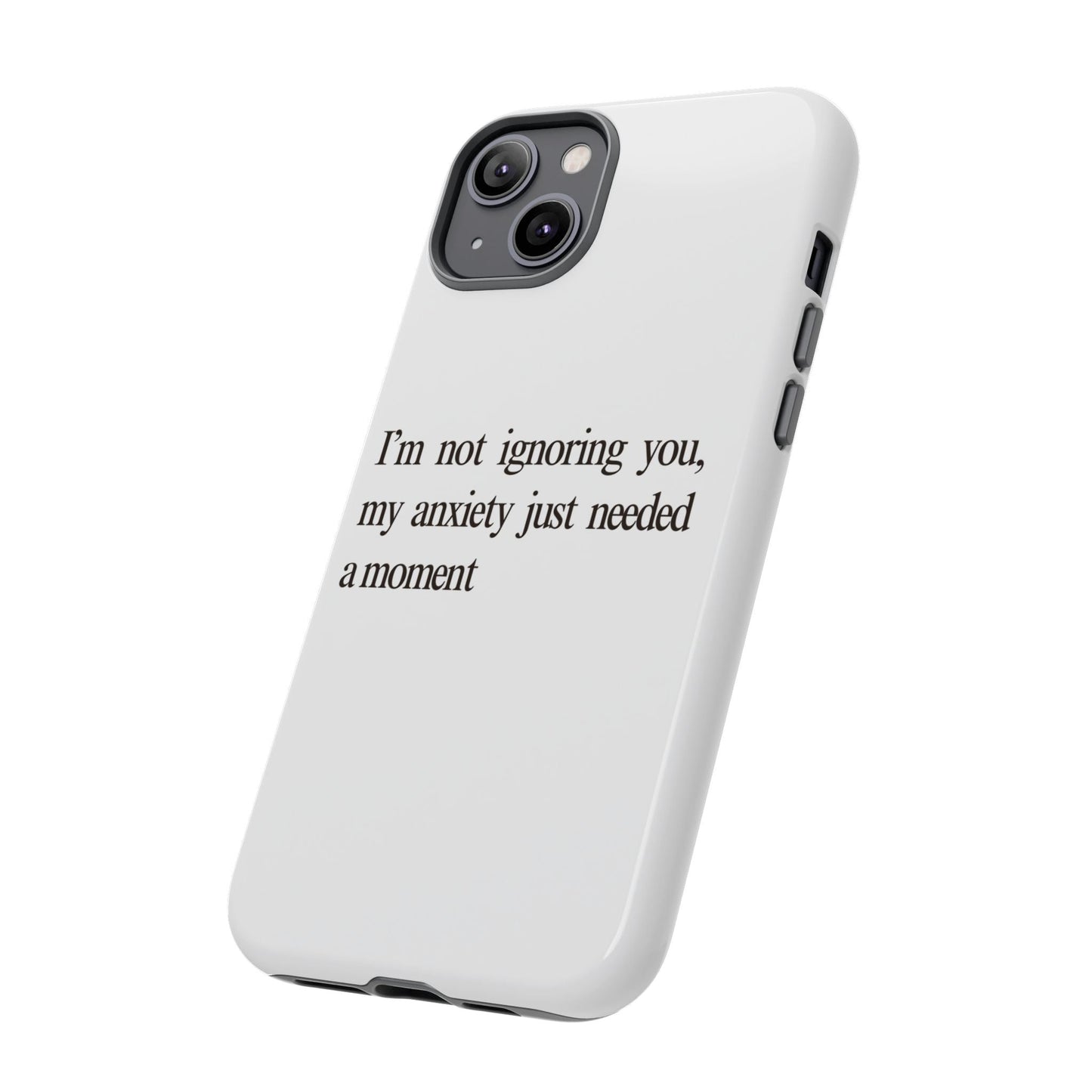 Anxiety Tough Phone Case, Stress Relief Gift, Mental Health Awareness, Protective Phone Cover, Inspirational Quote Case