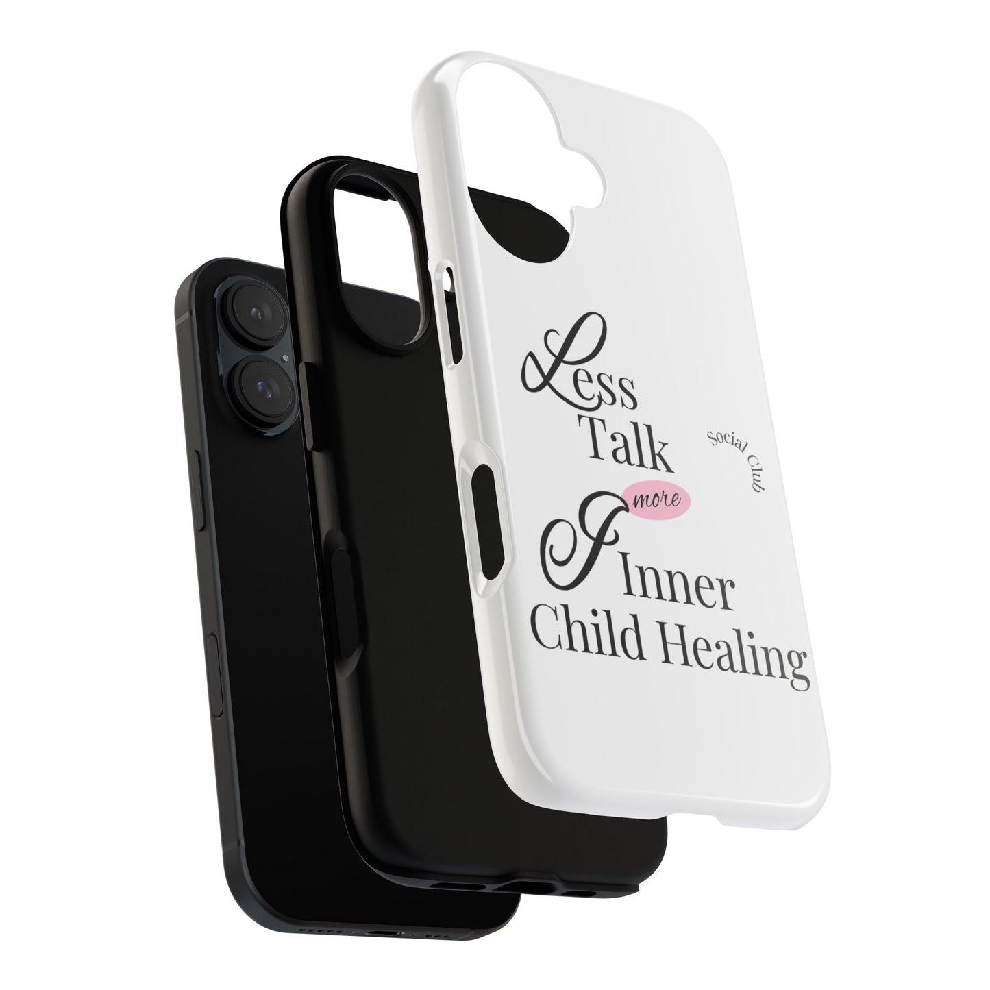 Inner Child Healing Phone Case - Less Talk More Healing - Tough Cases
