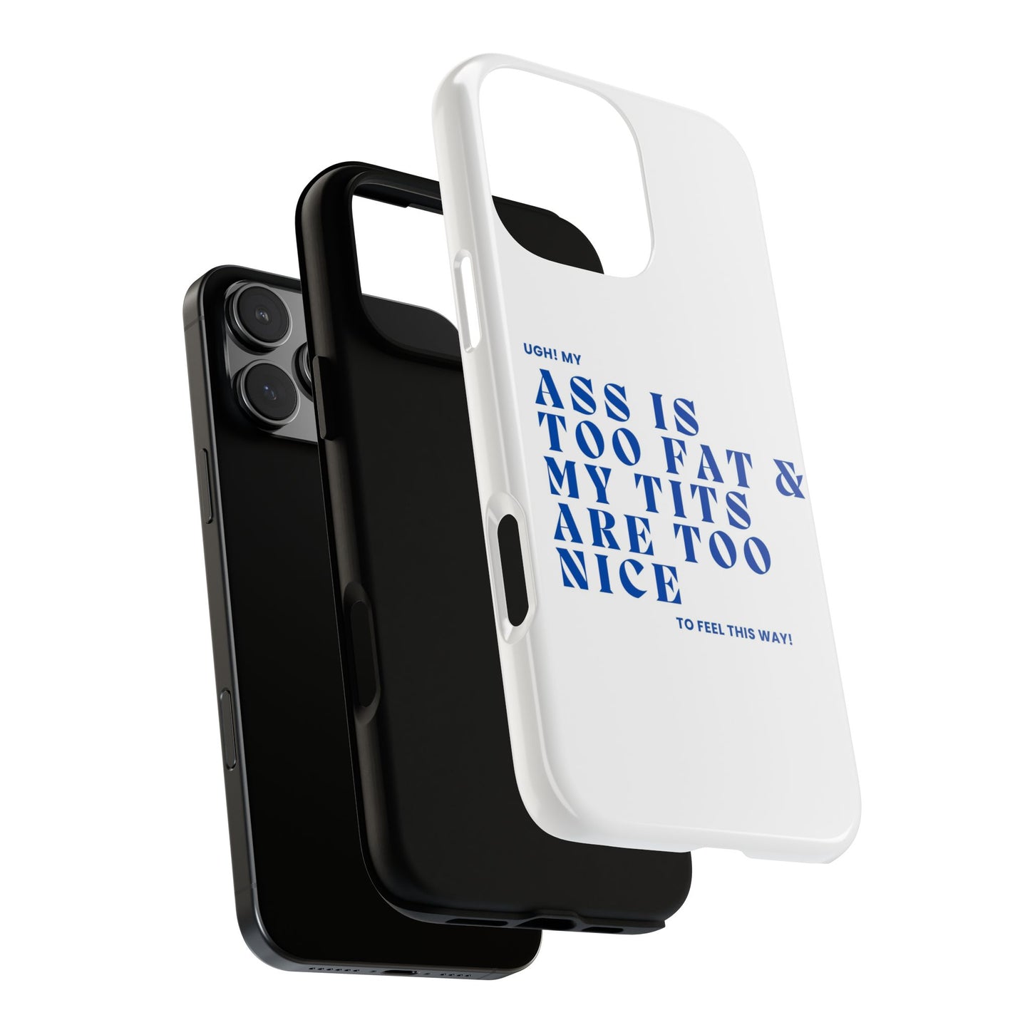 Phone Case, Bold Humor, Funny Quote, Ass & Tits, Gift for Friends, Trendy Accessory, Self-Love, Tough Phone Case, Protective Phone Cover